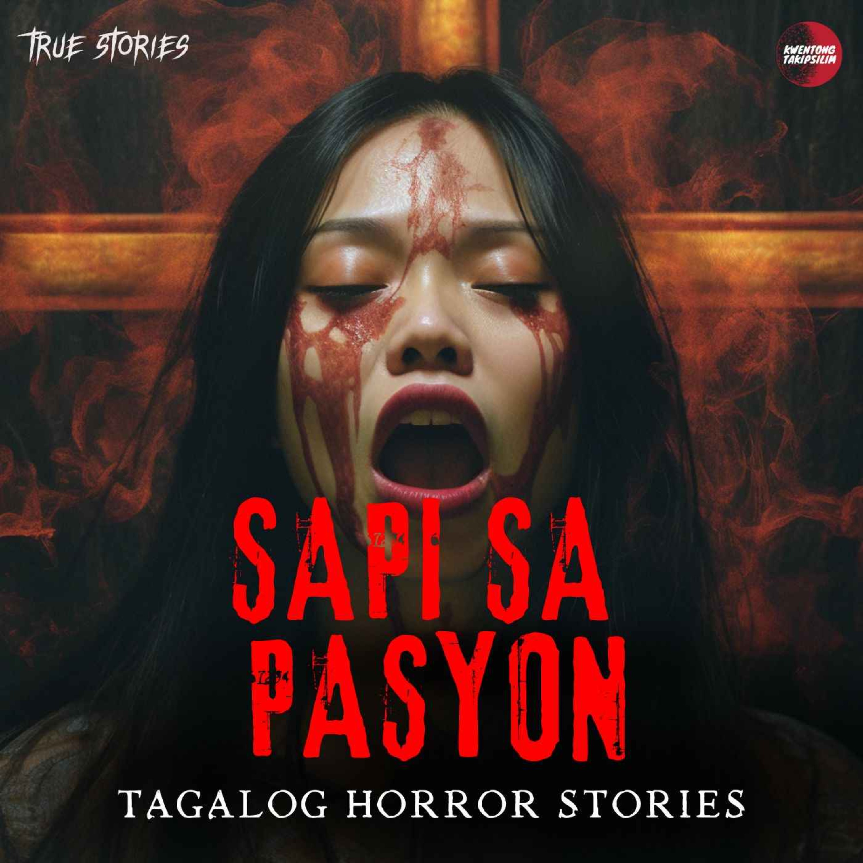 SAPI SA PASYON - TAGALOG HORROR STORY - TRUE HORROR STORY – Kwentong ...