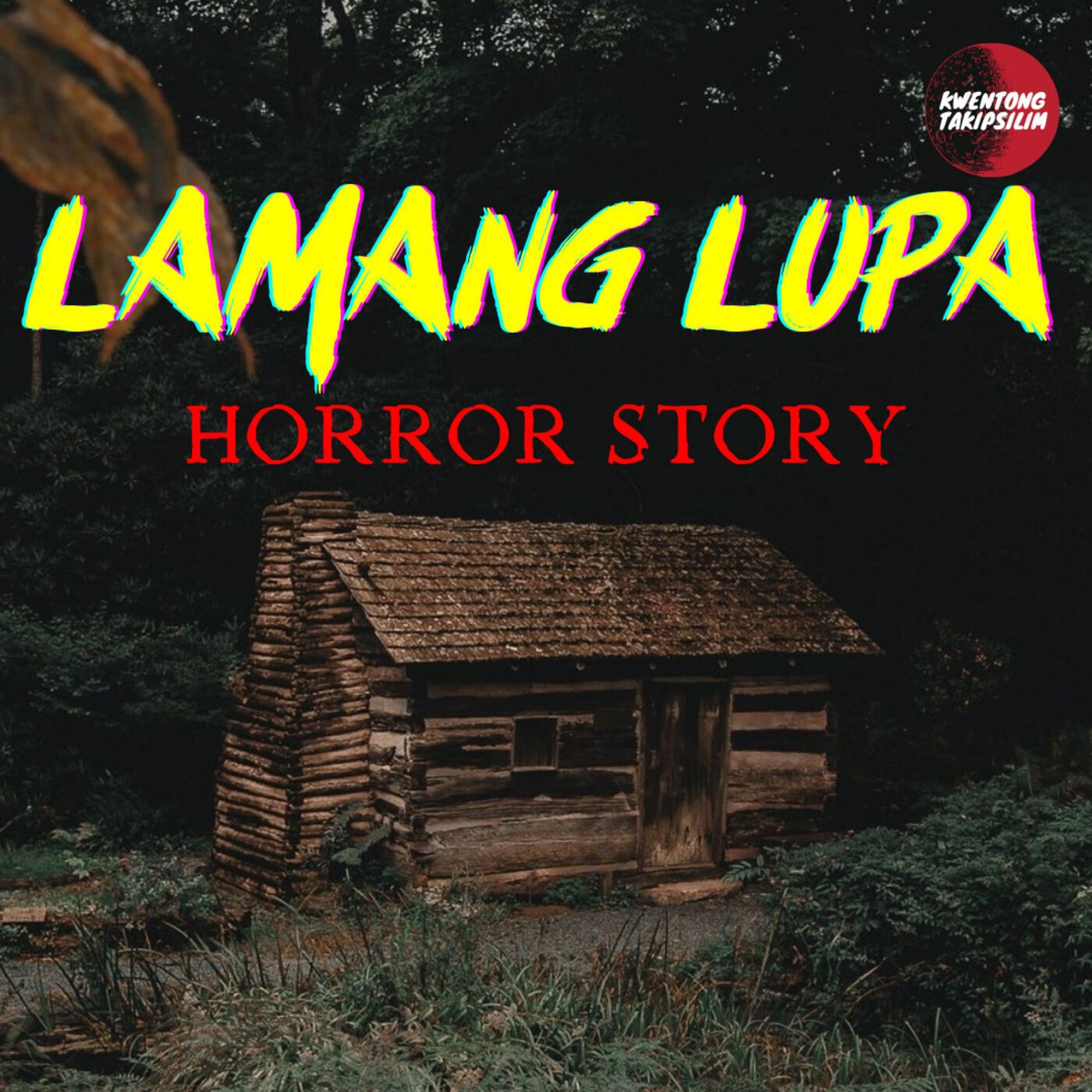Kwentong Takipsilim Pinoy Tagalog Horror Stories Podcast