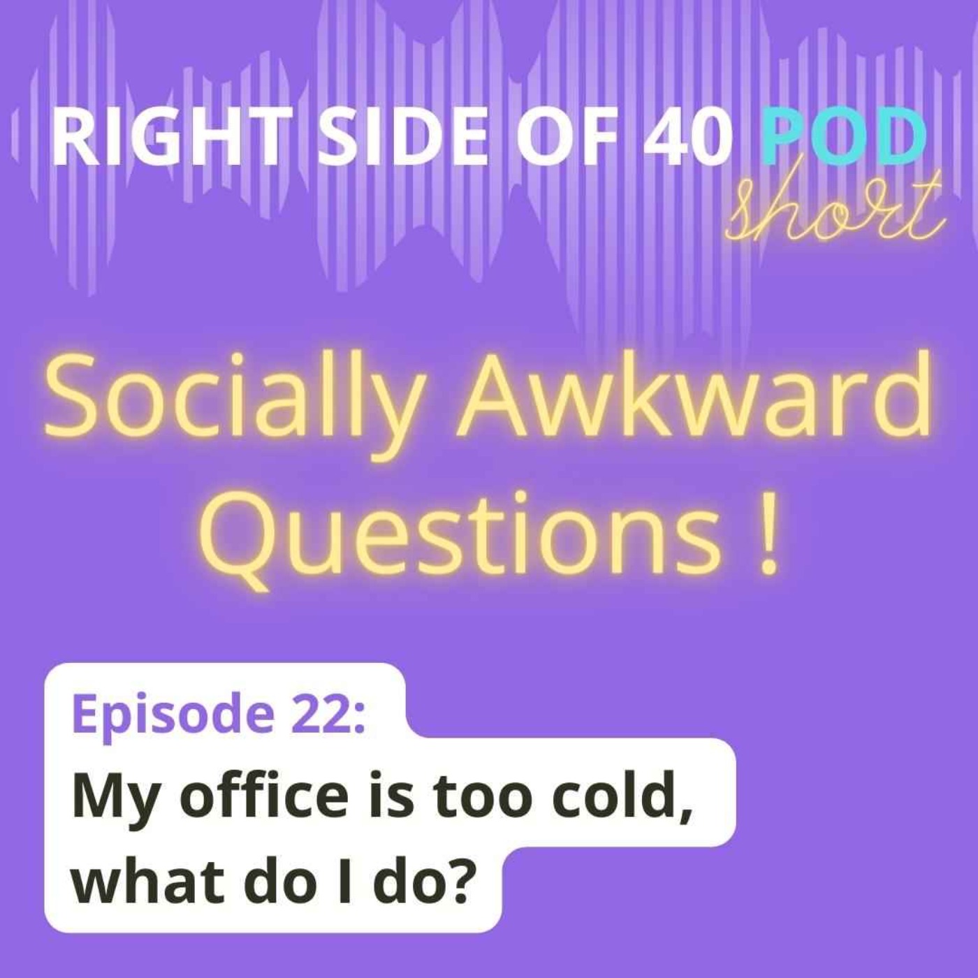 The Right Side of 40