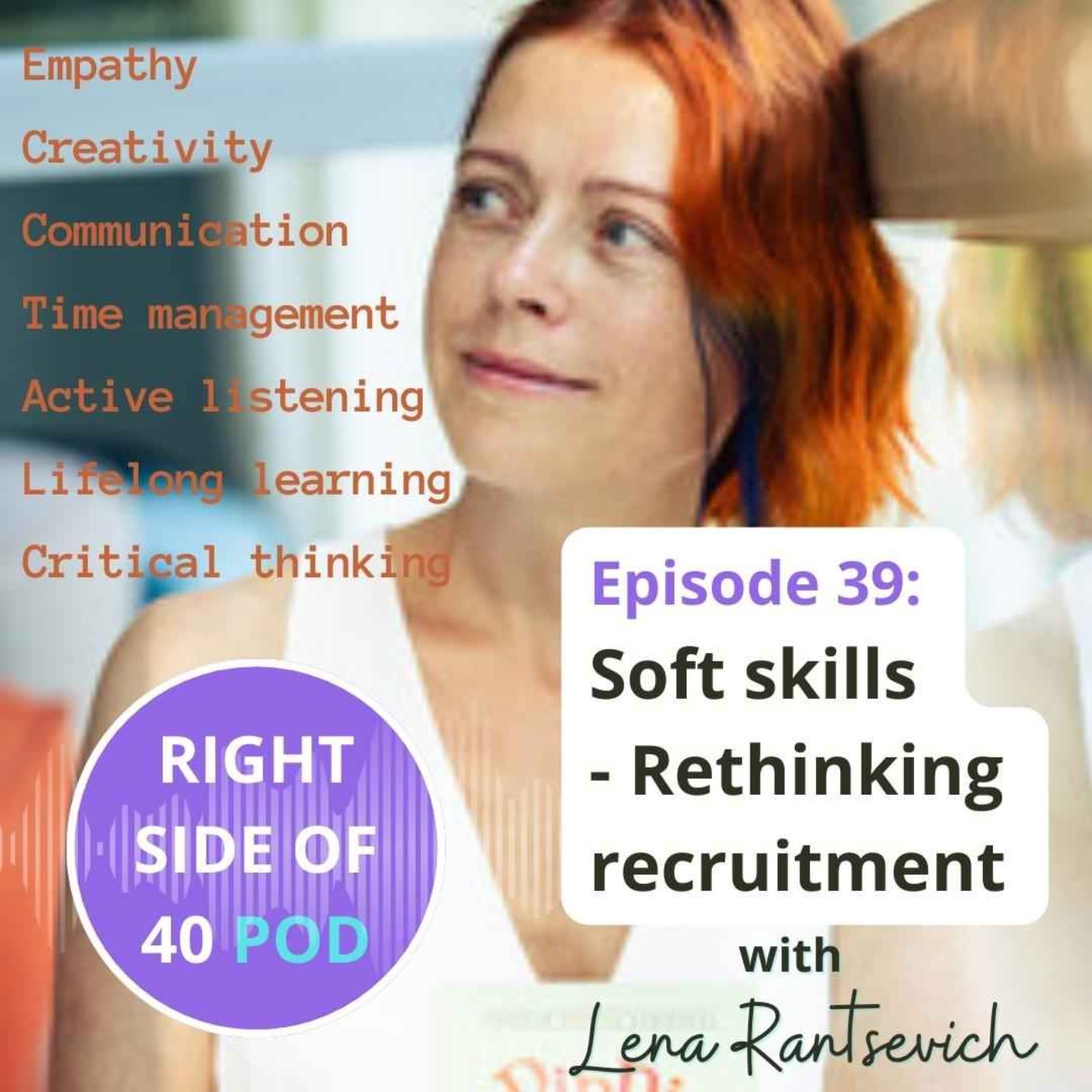 cover art for Episode 39: Soft skills - Rethinking recruitment