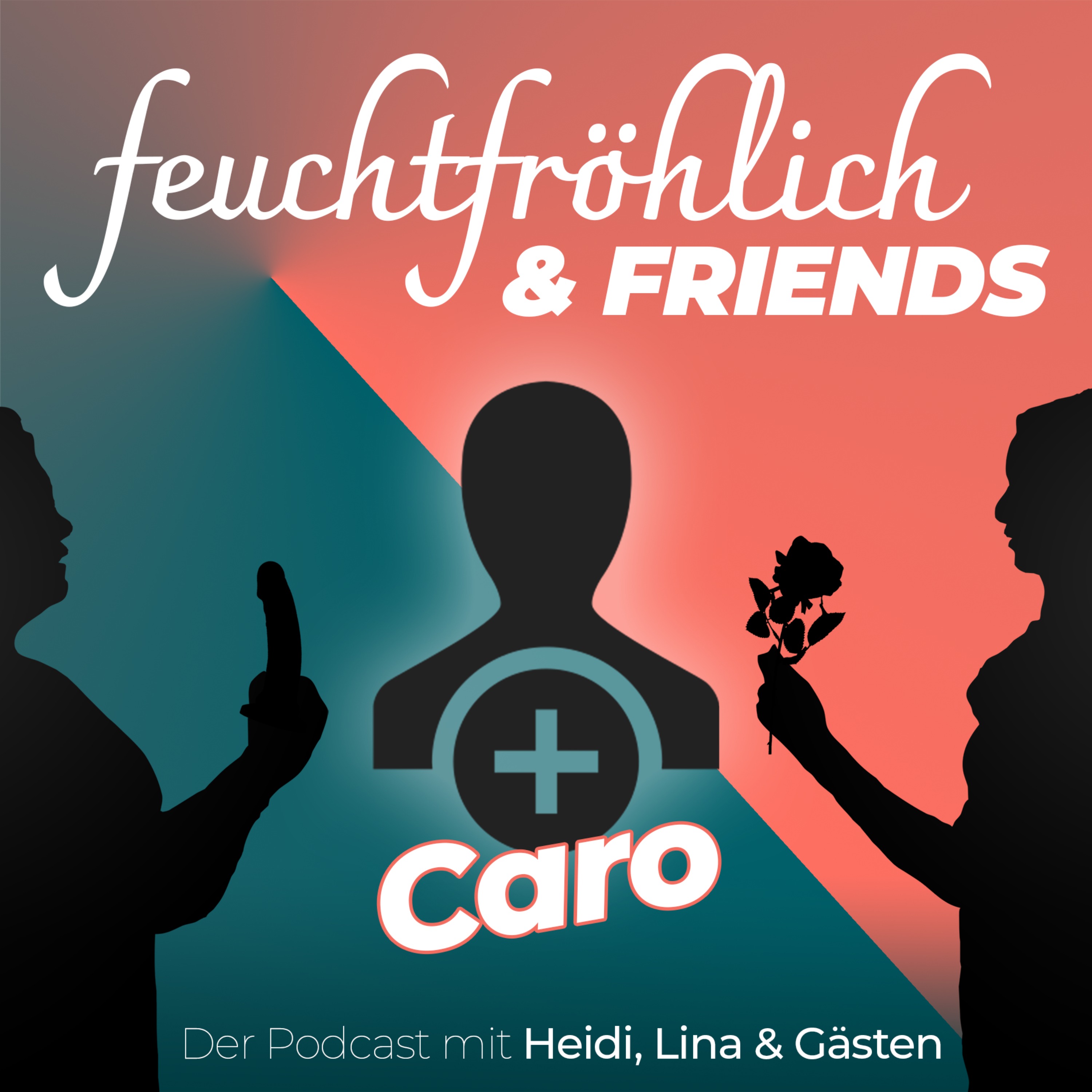 feuchtfröhlich - Der Podcast über Sex, Liebe & Beziehungen