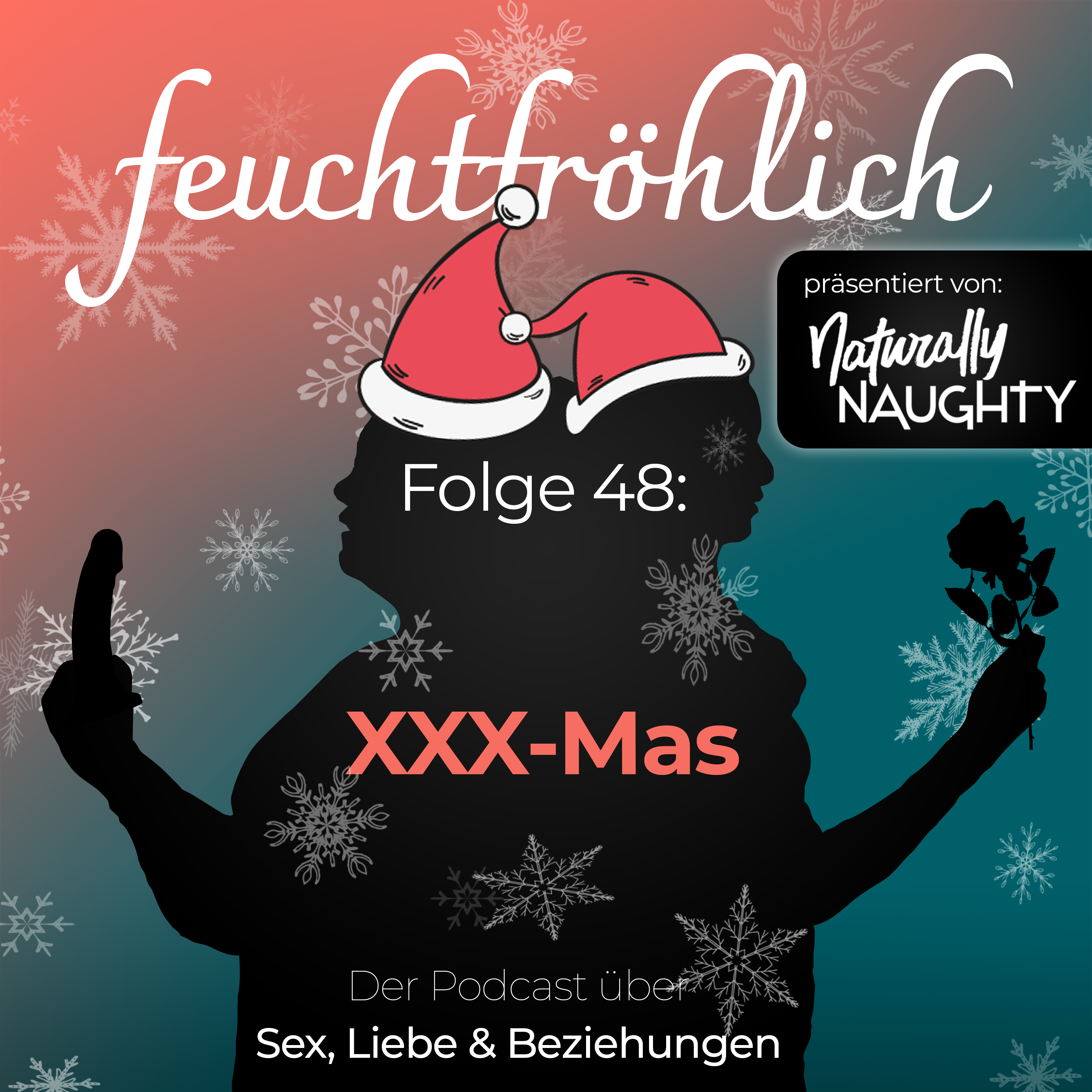 feuchtfröhlich - Der Podcast über Sex, Liebe & Beziehungen