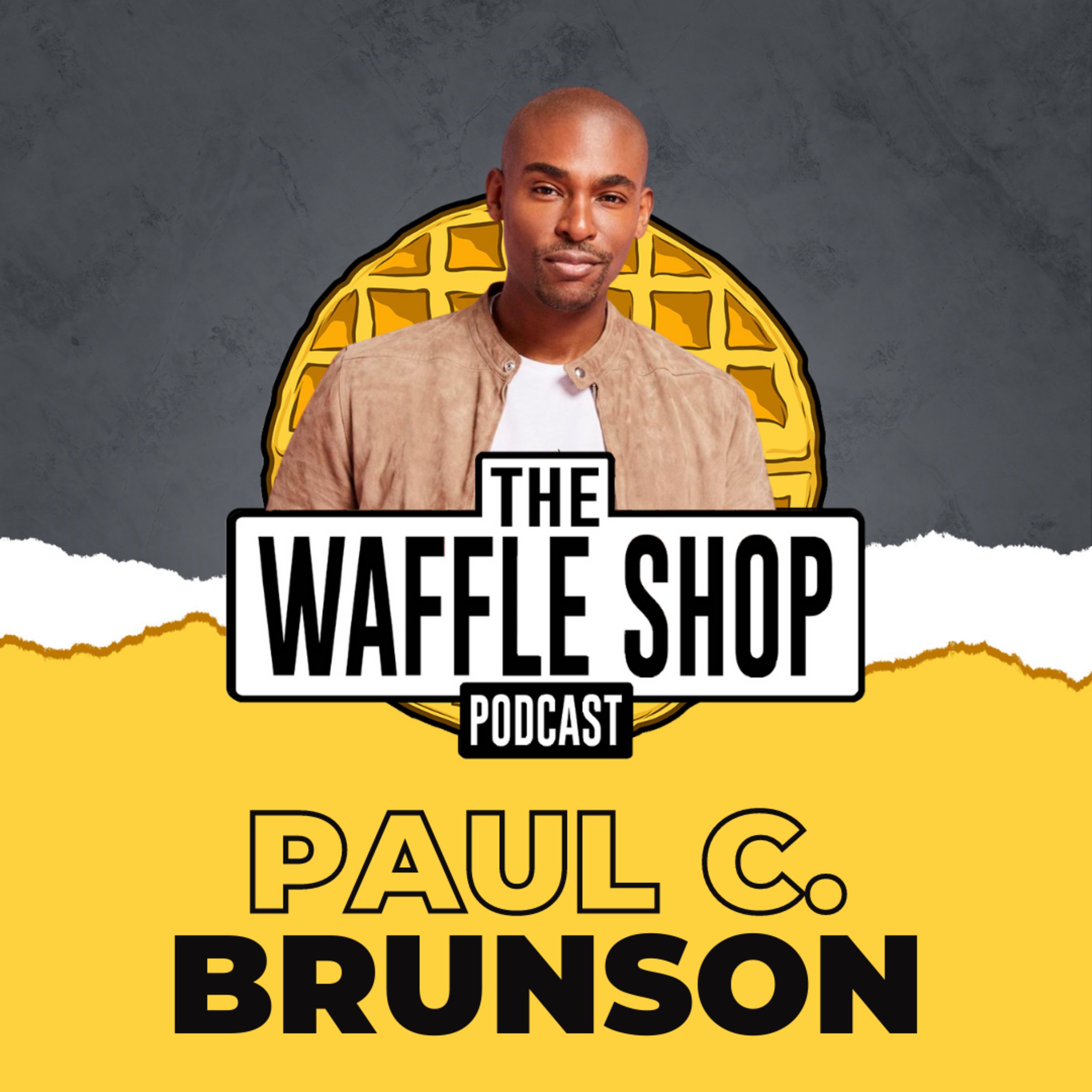 Weekly Waffle with Paul C. Brunson!