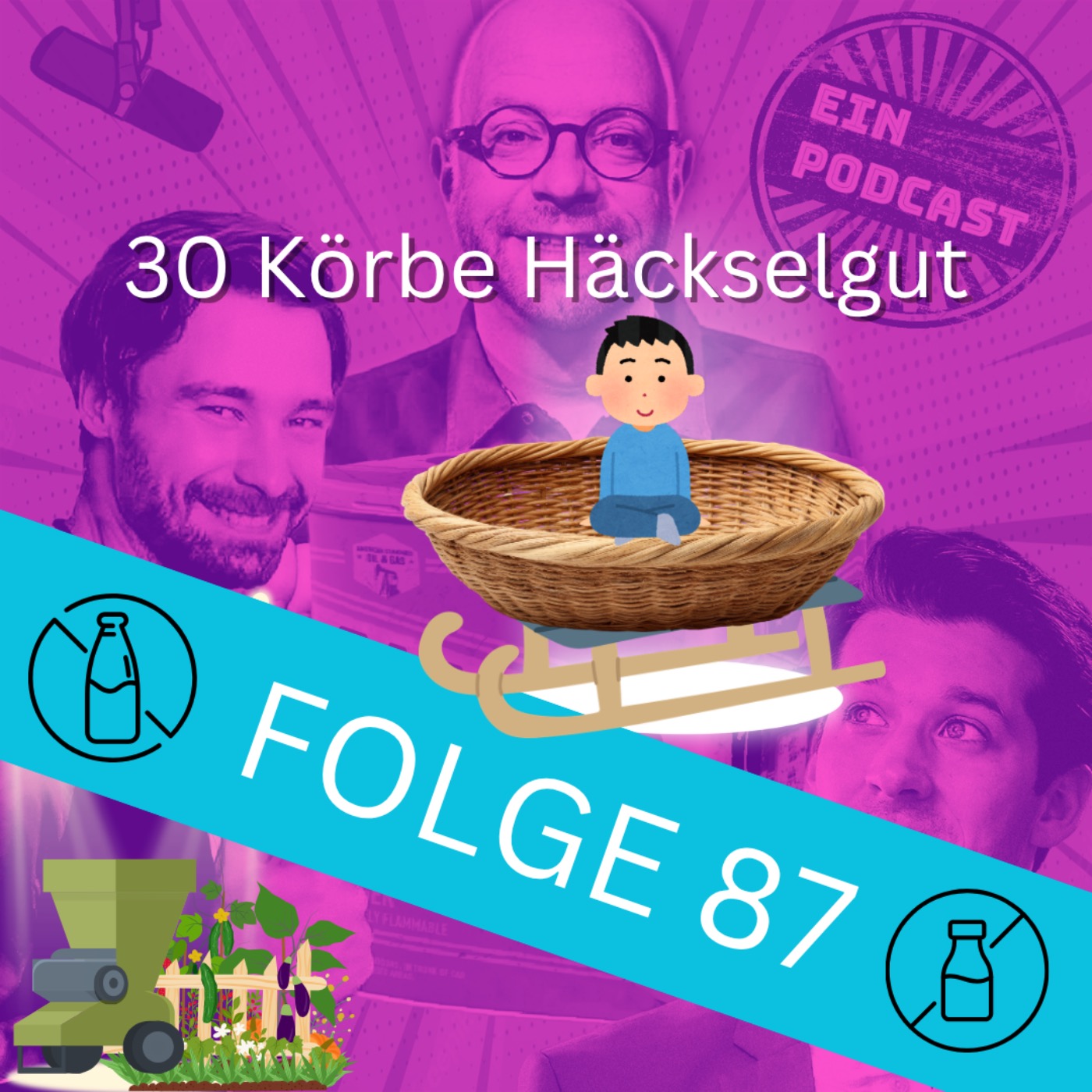 Folge 87: 30 Körbe Häckselgut episode artwork