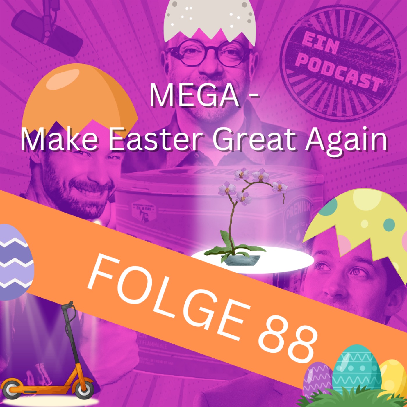 Folge88: MEGA - Make Easter Great Again episode artwork