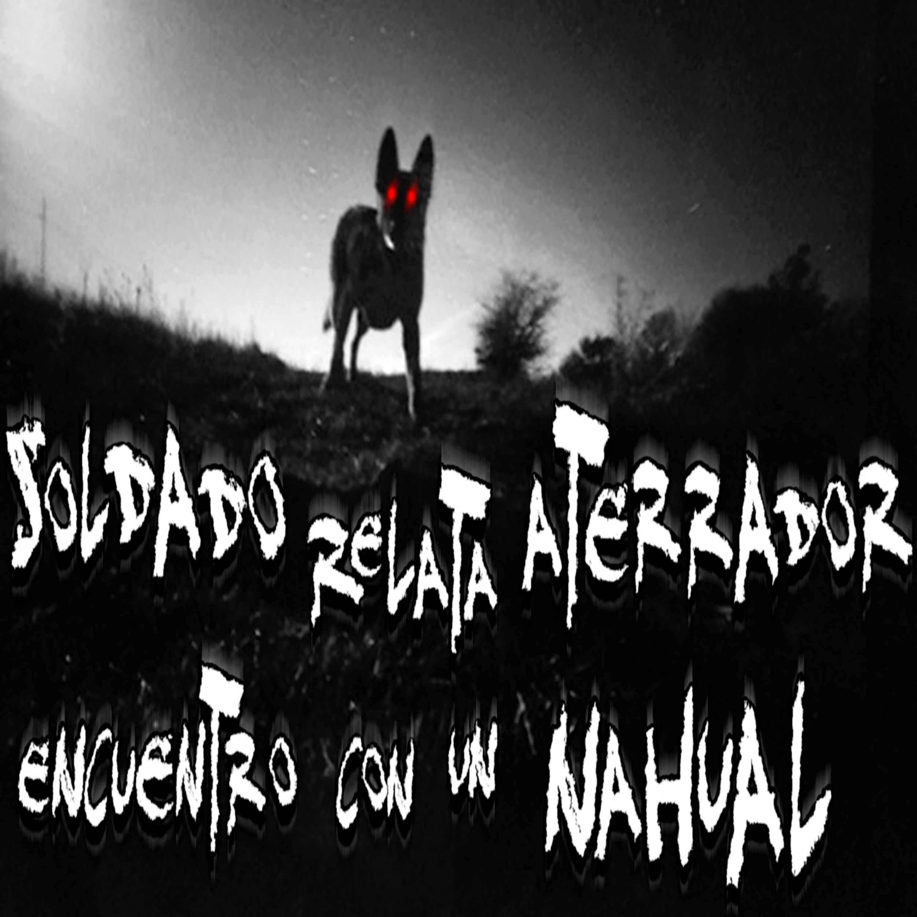 Soldado de la Revolución Mexicana relata aterrador encuentro con Nahual