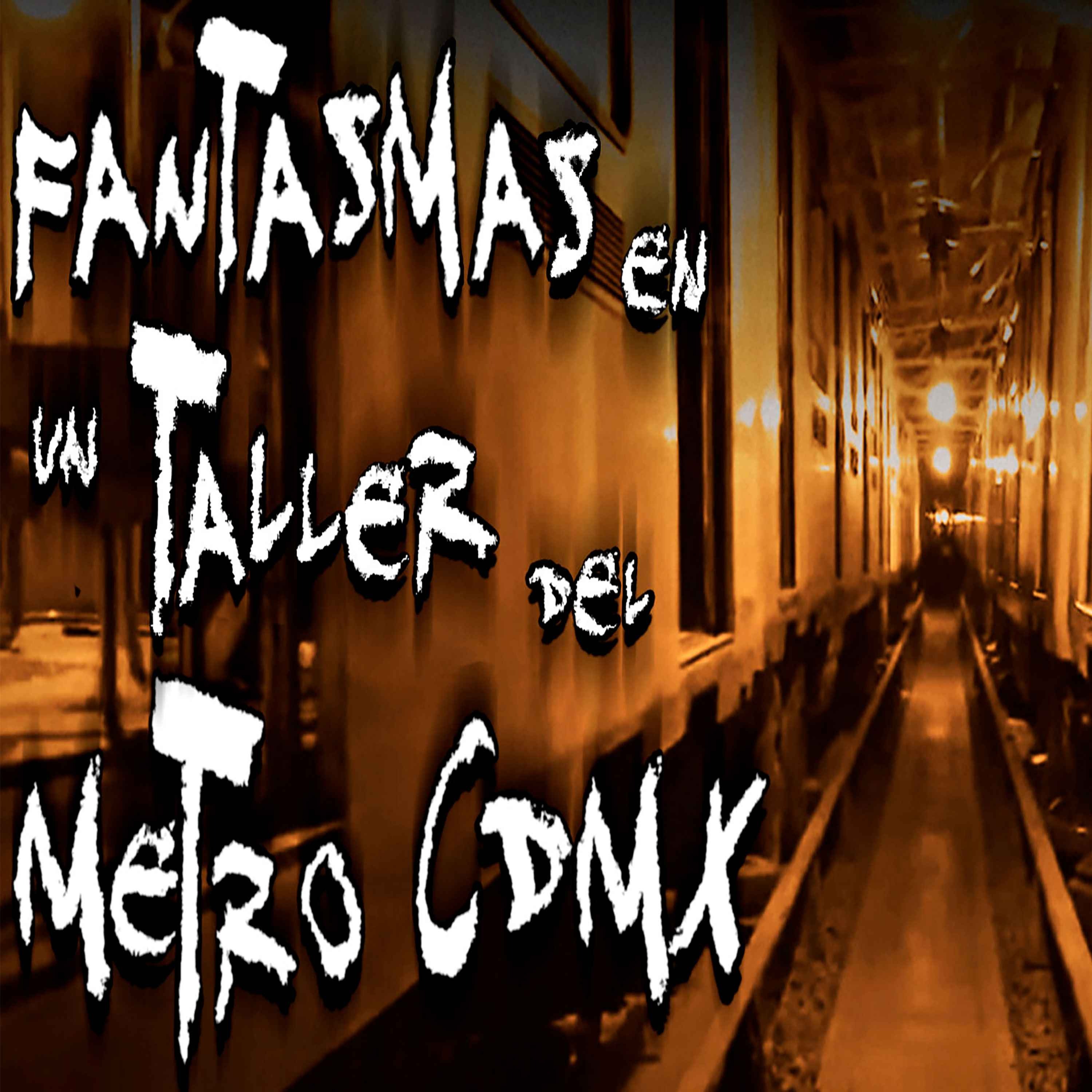 Fantasmas en un Taller del Metro de la Ciudad de México