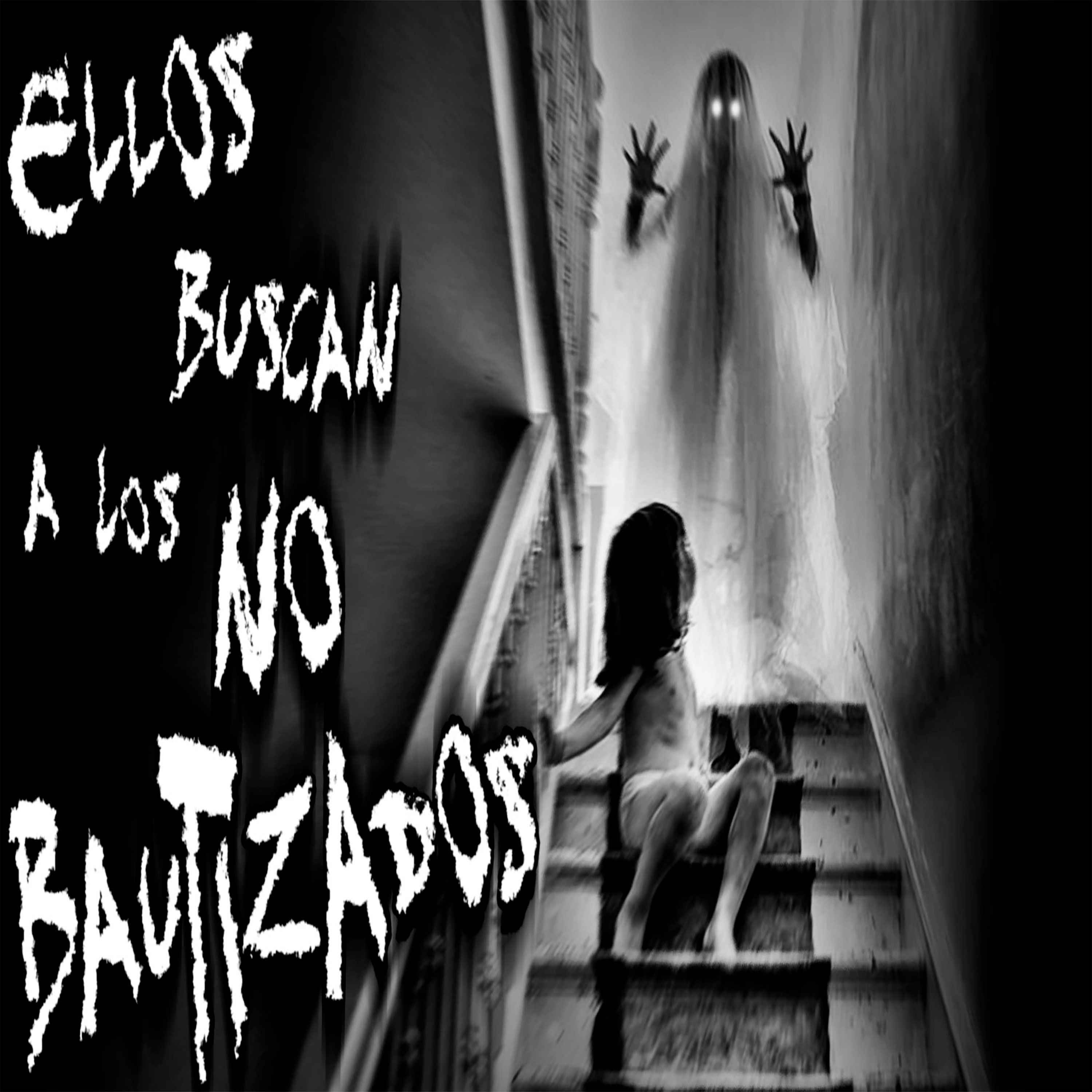 Ellos buscan a los No Bautizados