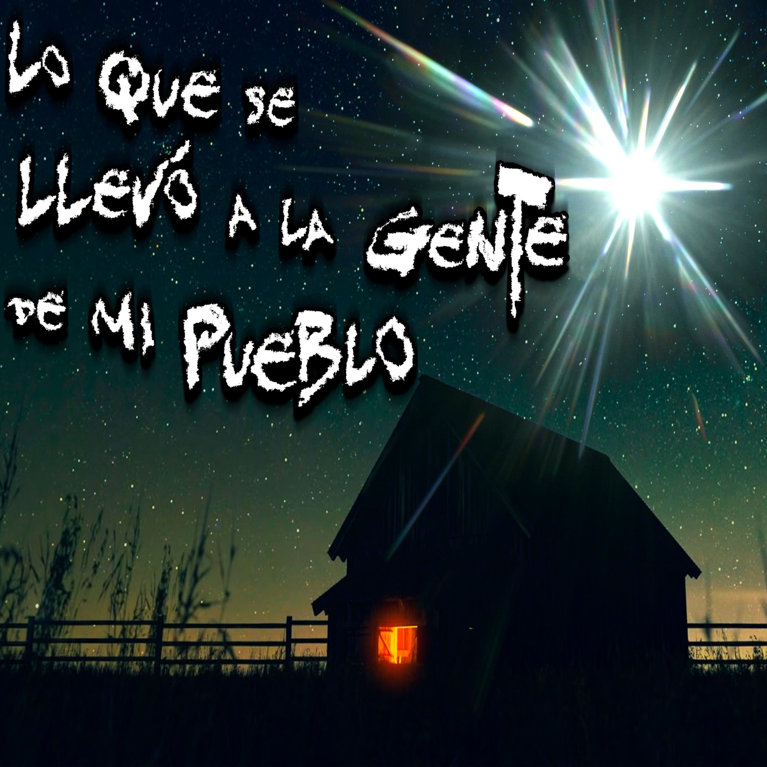 TERROR EN PUEBLOS: El resplandor que se llevó a la gente de mi pueblo