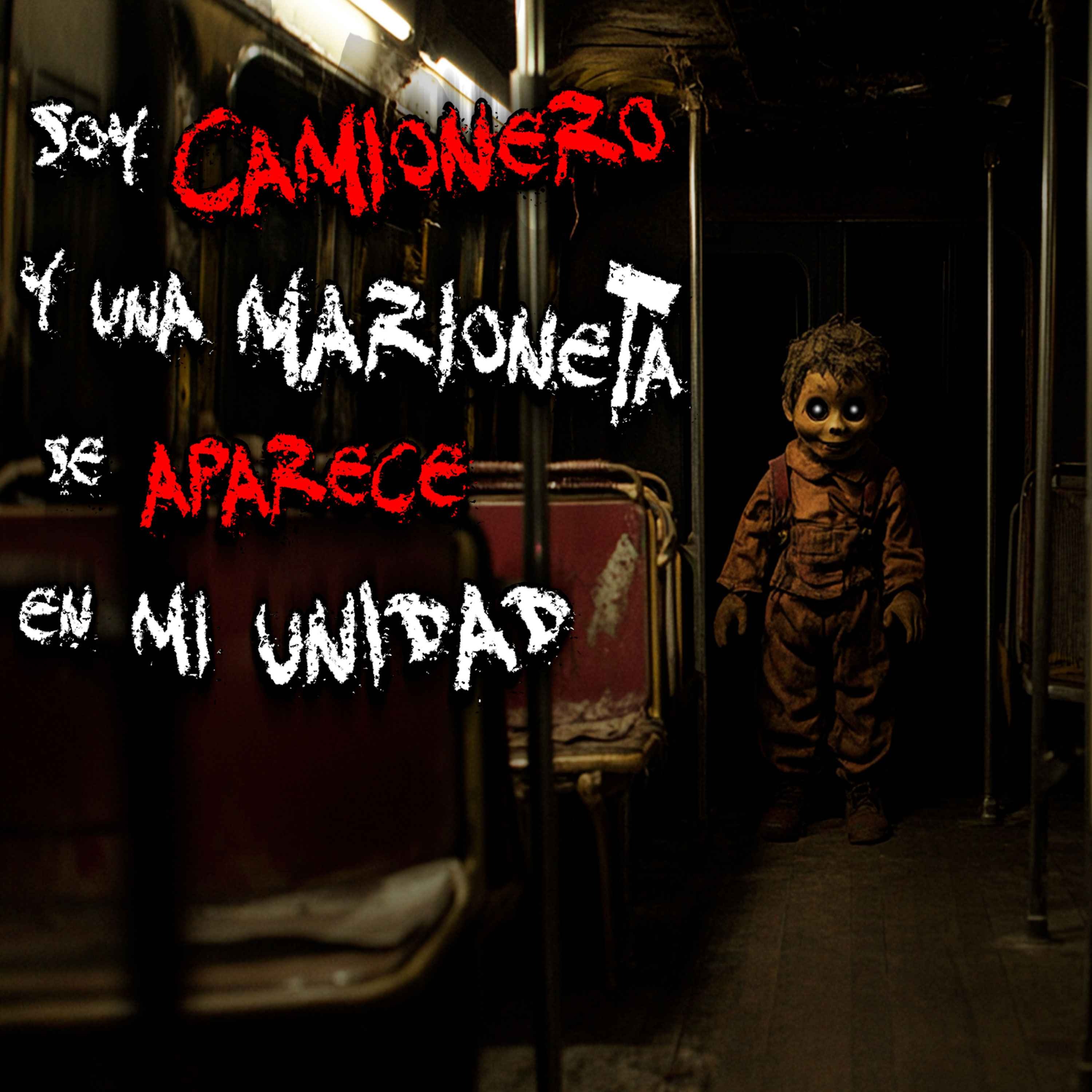 RELATOS DE CAMIONEROS: La Marioneta Maldita de las Brujas