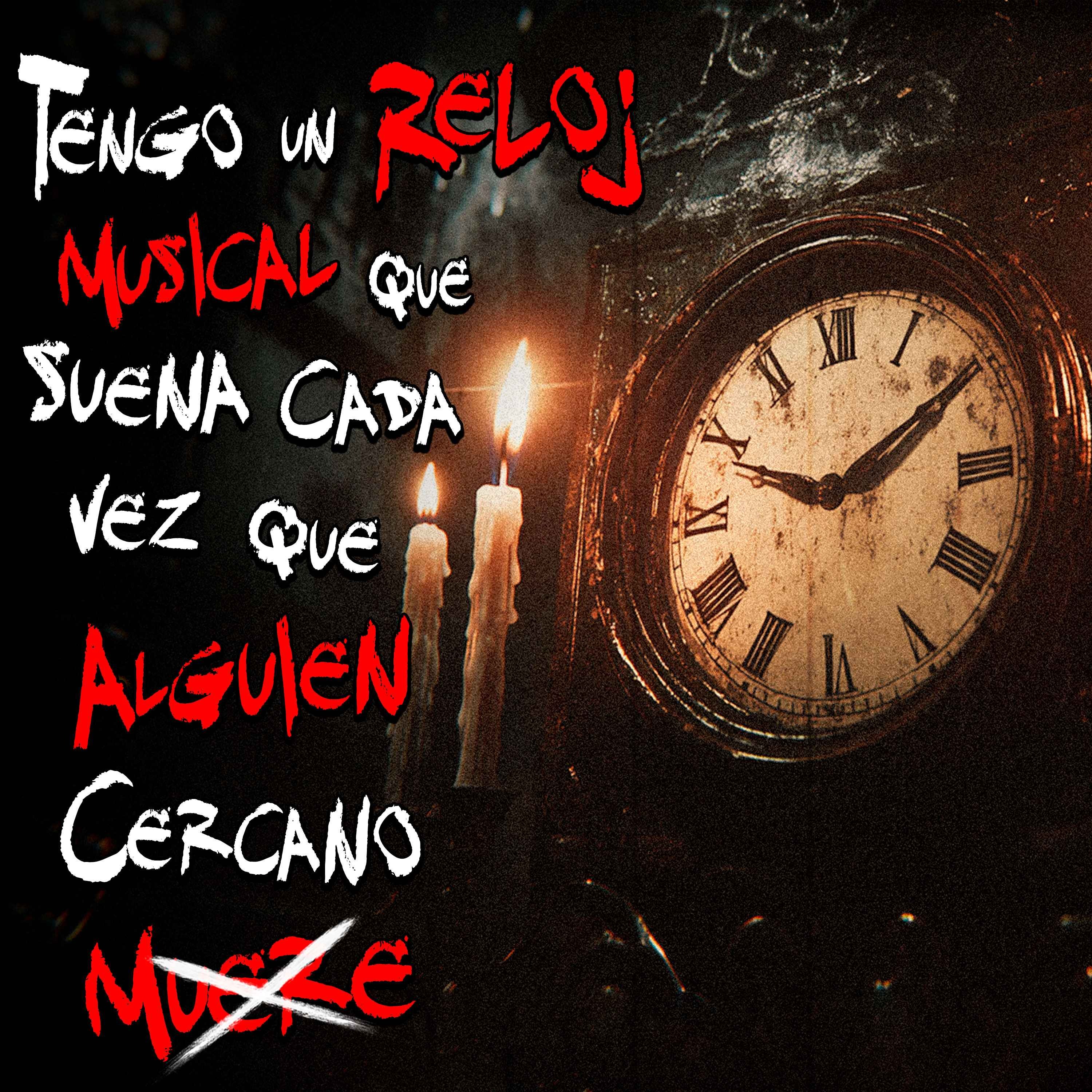 TENGO un RELOJ MUSICAL que suena CADA VEZ que ALGUIEN MUERE episode artwork