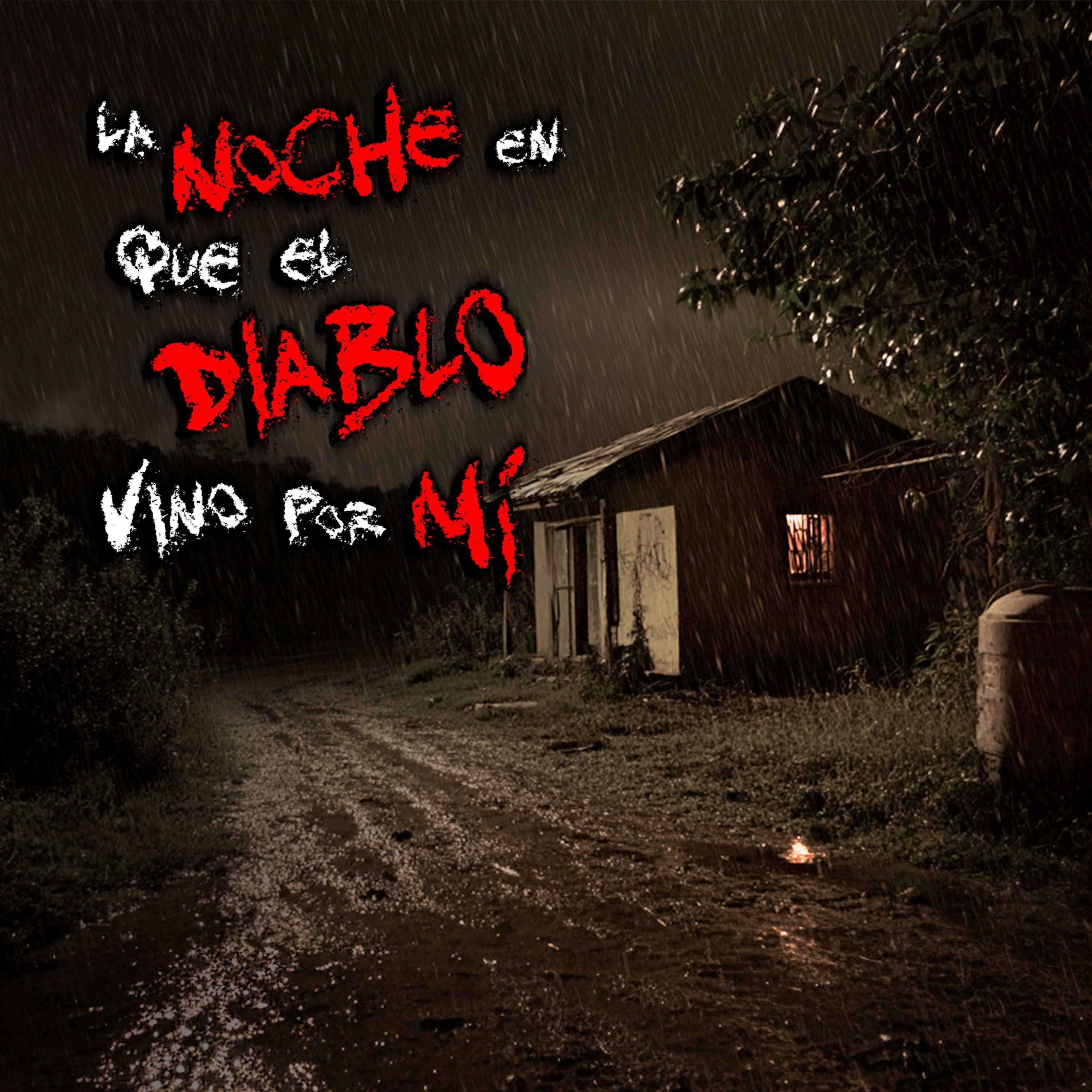 TERROR EN PUEBLOS: La Noche que el Diablo vino por mí episode artwork