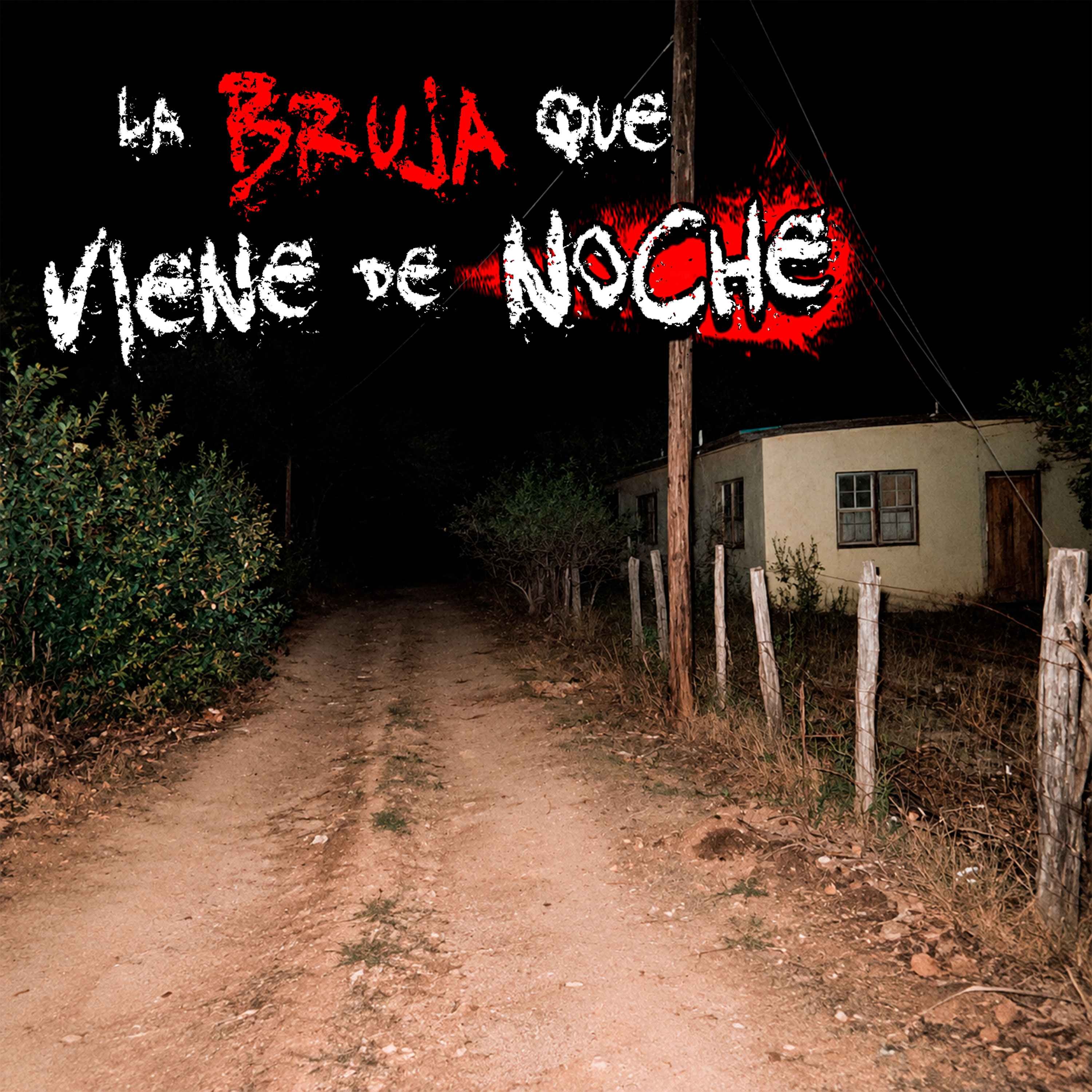HISTORIAS de TERROR en PUEBLOS: La Bruja de Sabinas, Coahuila episode artwork