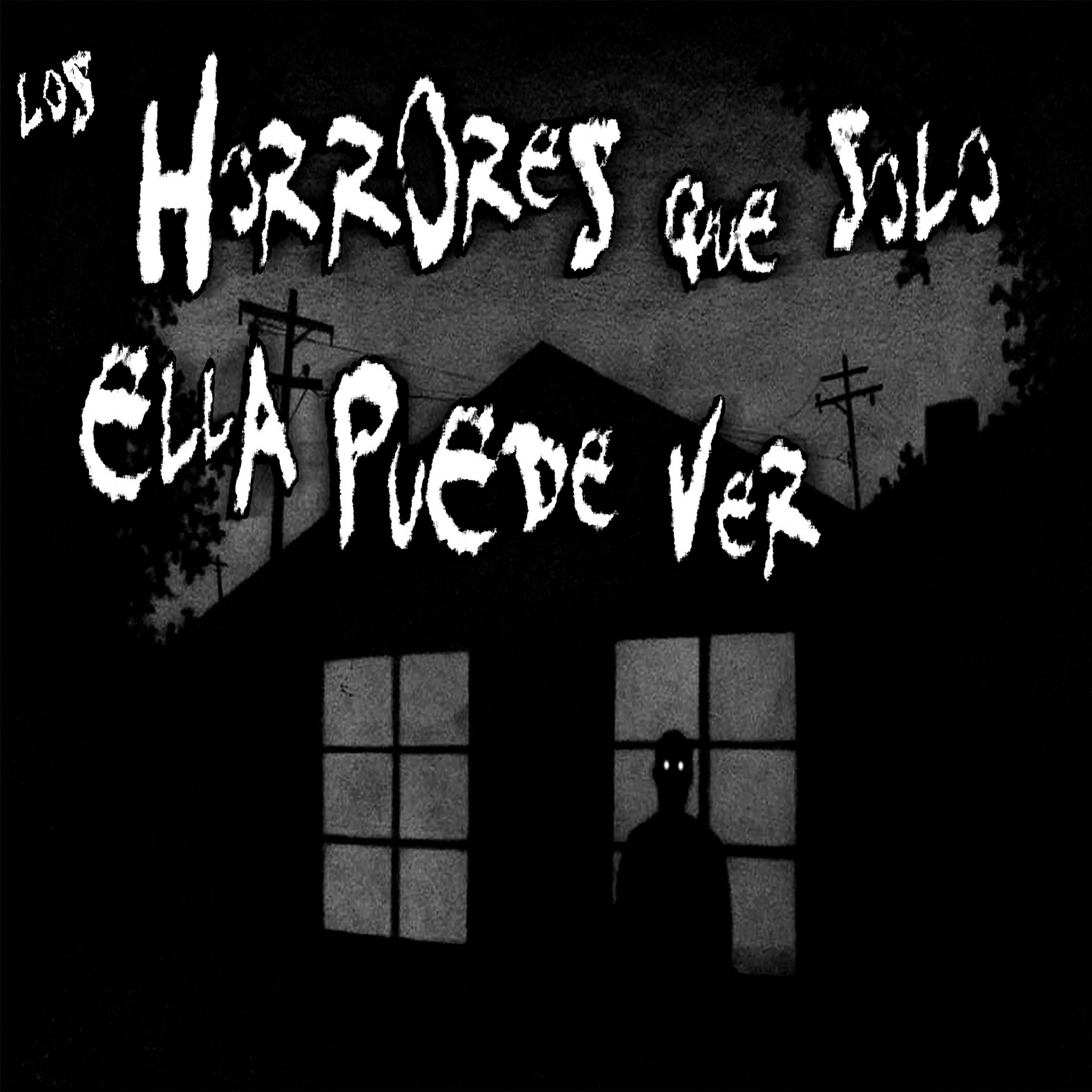 Los horrores que solo ella puede ver