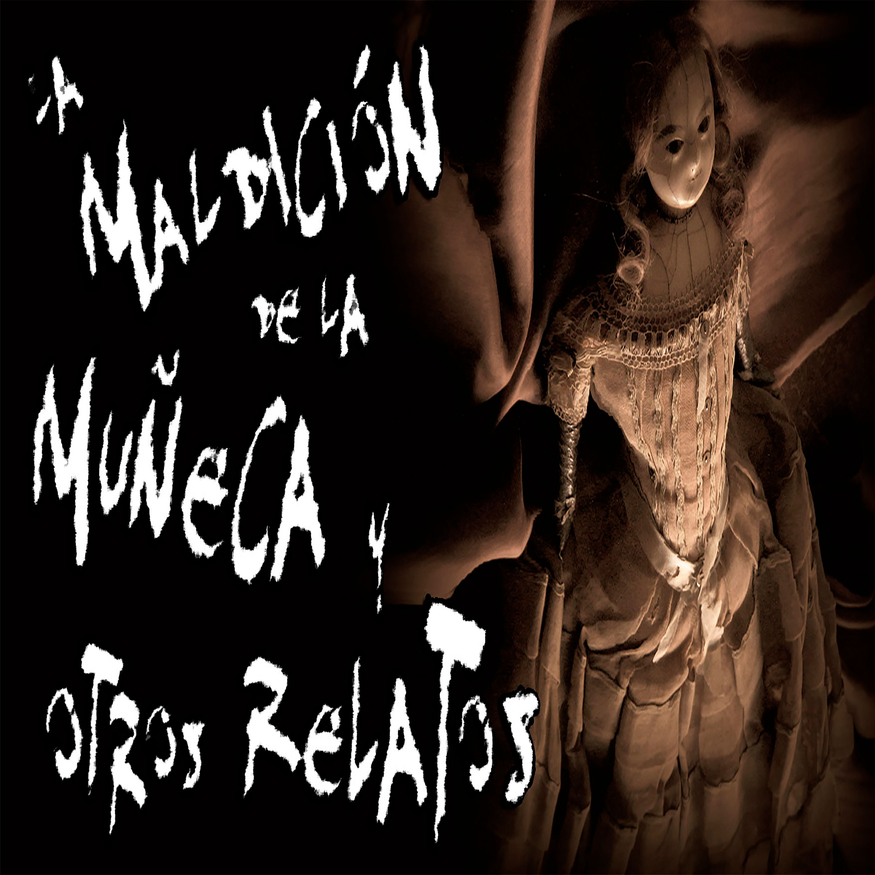 La maldición de la Muñeca y otros Relatos de Terror