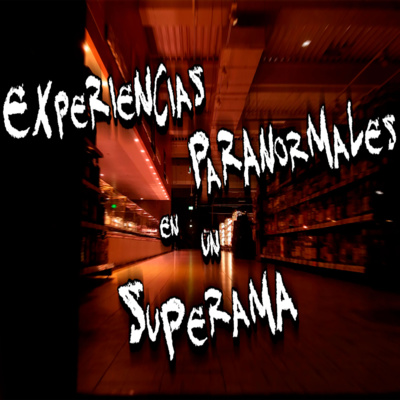 Relatos de Terror: Experiencias Paranormales en un Supermercado
