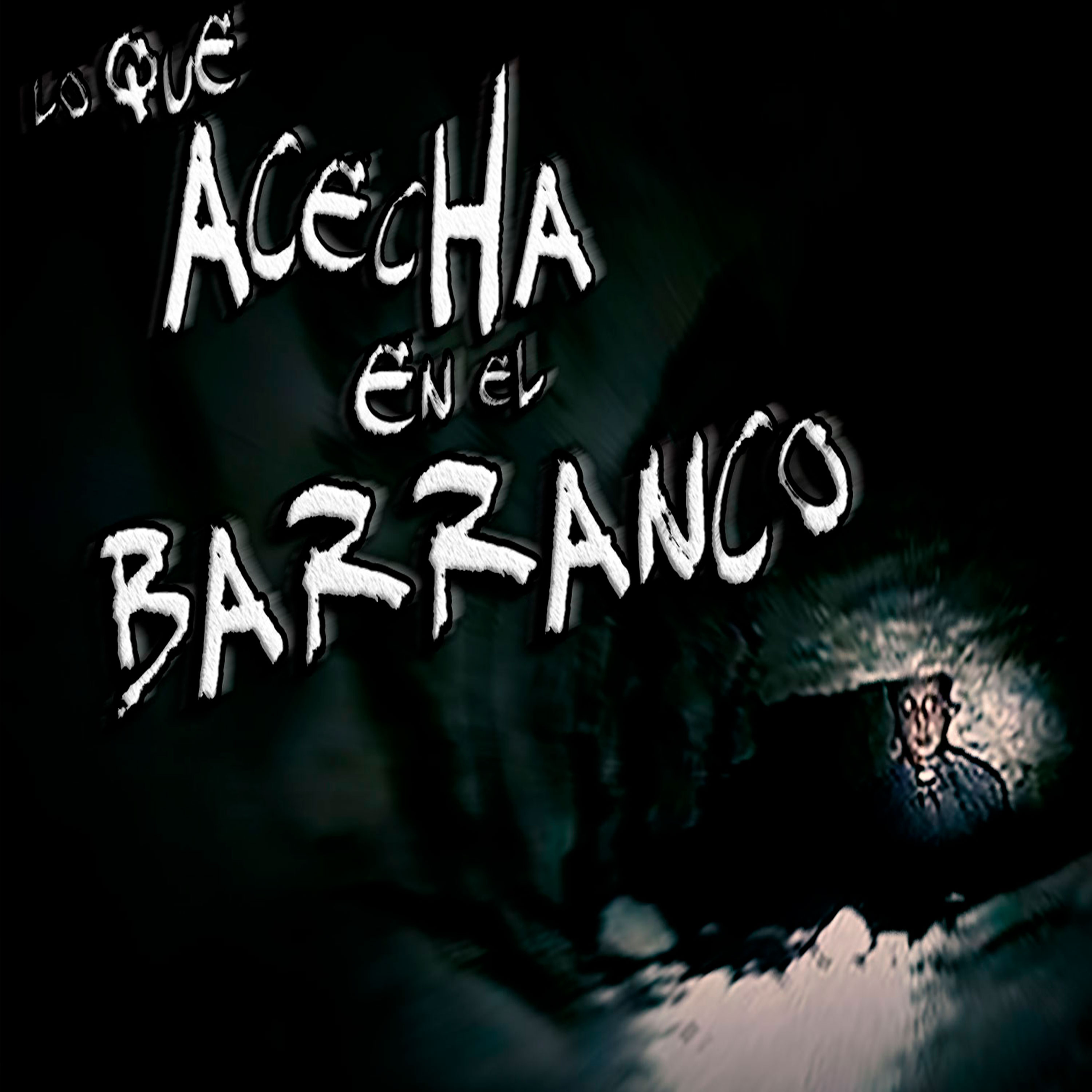 Lo que acecha en el barranco