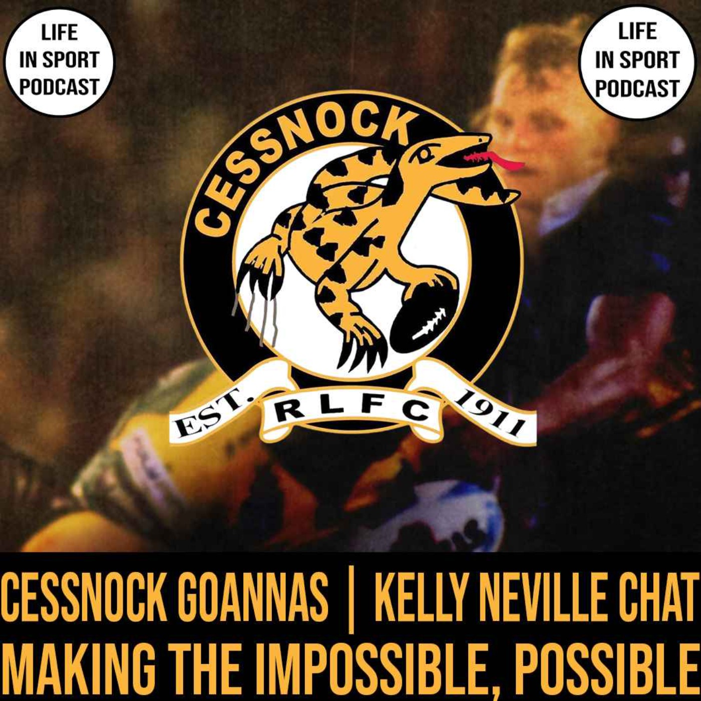 cover art for Making the Impossible, Possible | Kelly Neville Chat