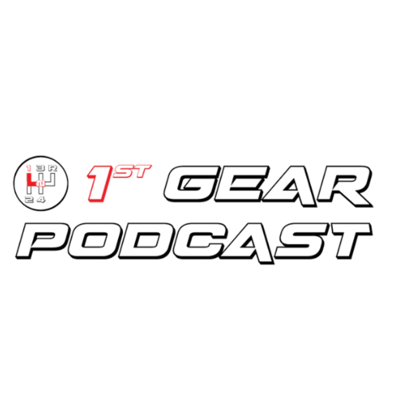 1st Gear Podcast
