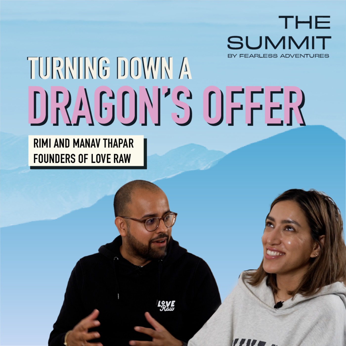 Building LoveRaw: Sneaking Into Whole Foods HQ And Finding Mindfulness As A Founder 🙏 | The Summit Ep.6