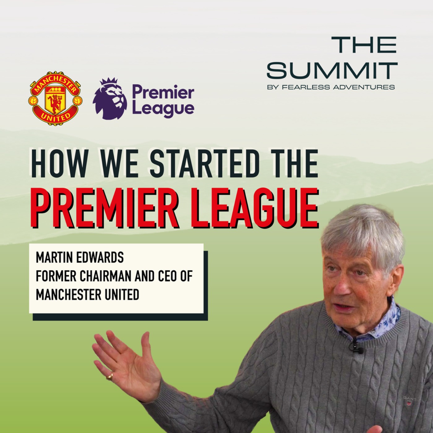 How We Started The Premier League | The Summit Ep.11