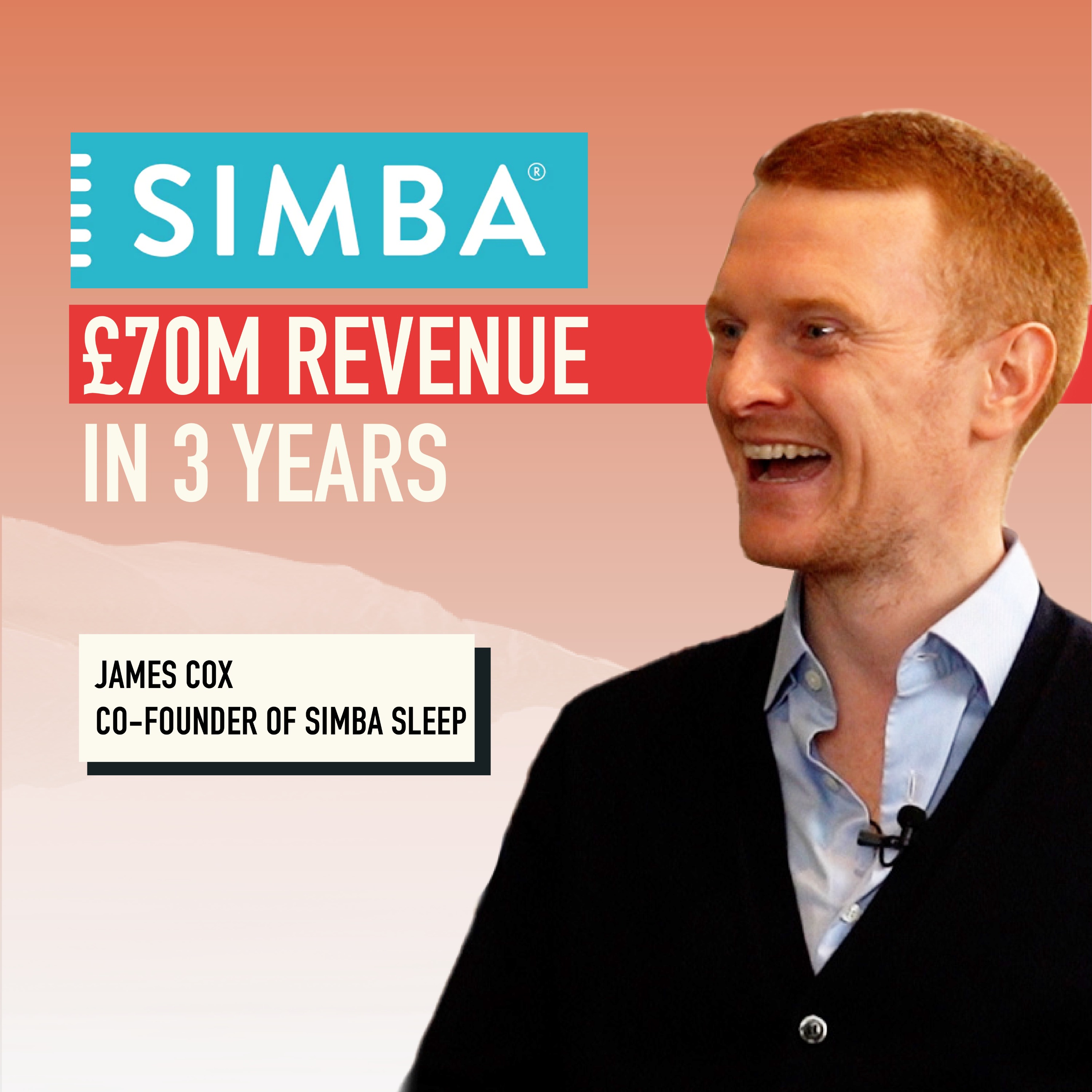 How Simba Sleep Made £70m Revenue In The First 3 Years | The Summit Ep. 13