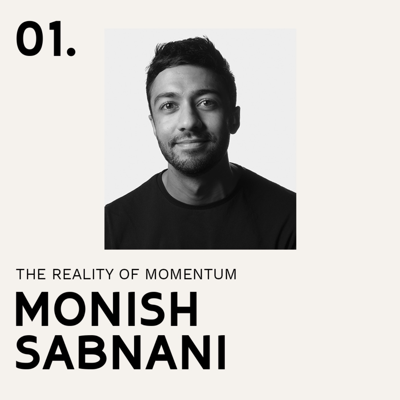 The Reality of Momentum with Monish Sabnani