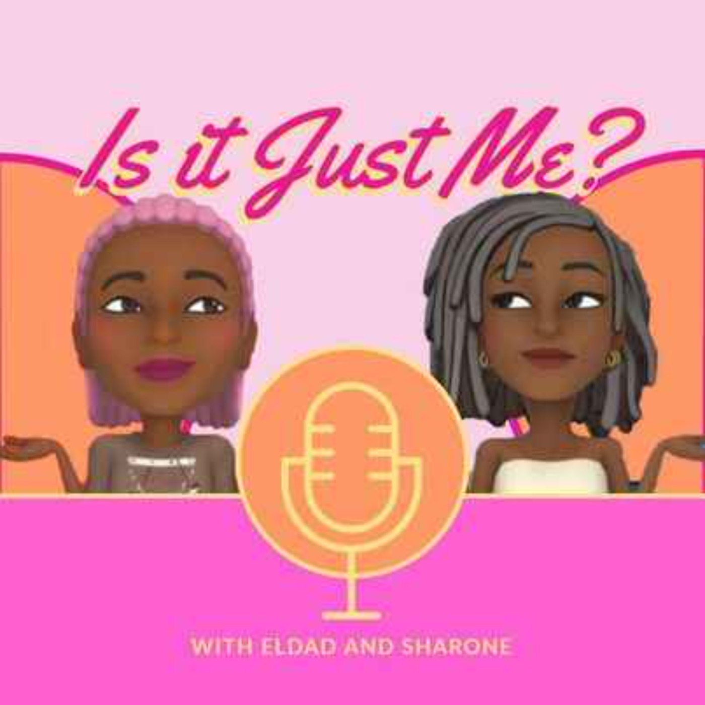 Is It Just Me? | Episode 3