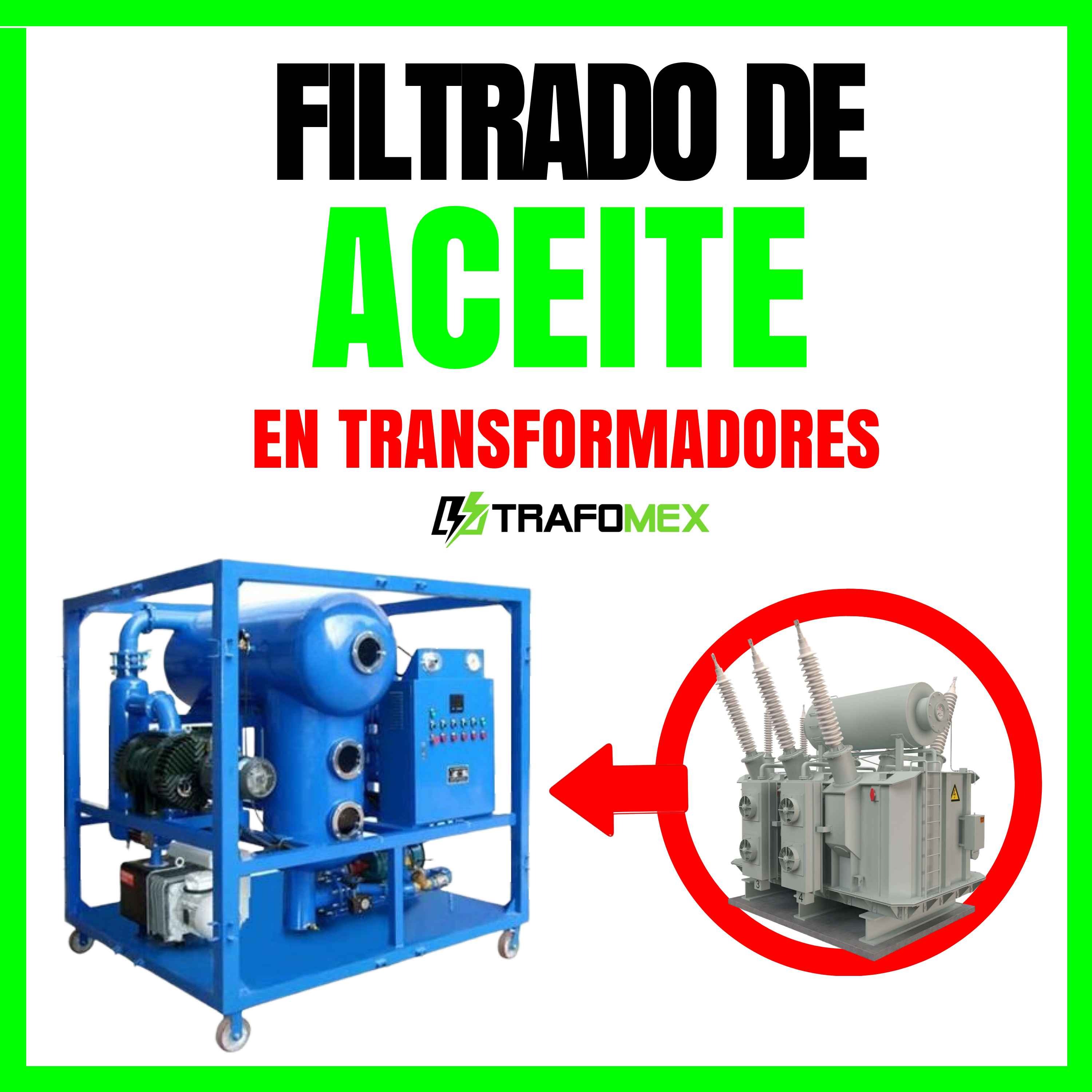 Filtrado de Aceite de Transformadores Qué es y Cómo Beneficia a Tu Transformador