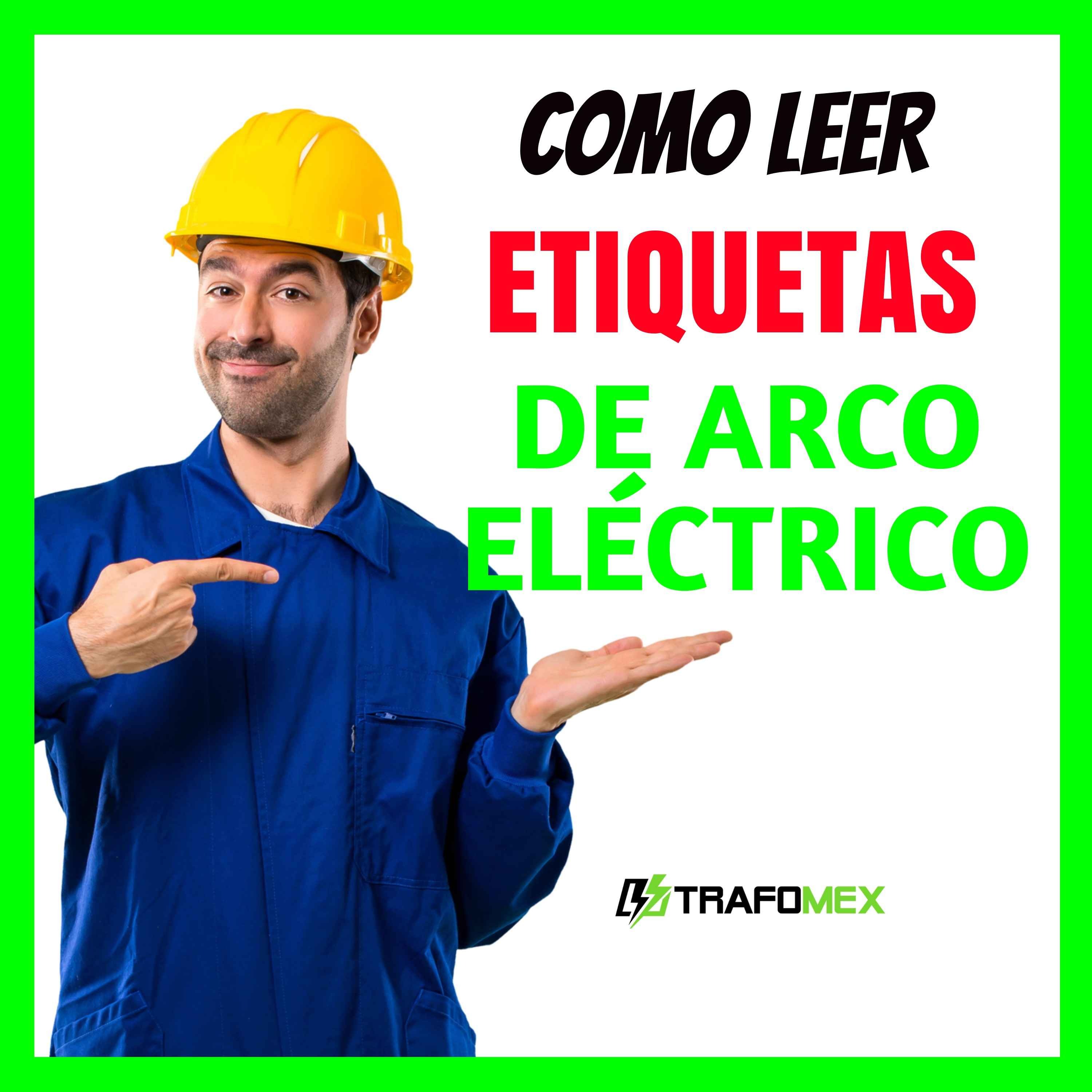 Etiquetas de Arco Eléctrico - Todo lo que Necesitas Saber
