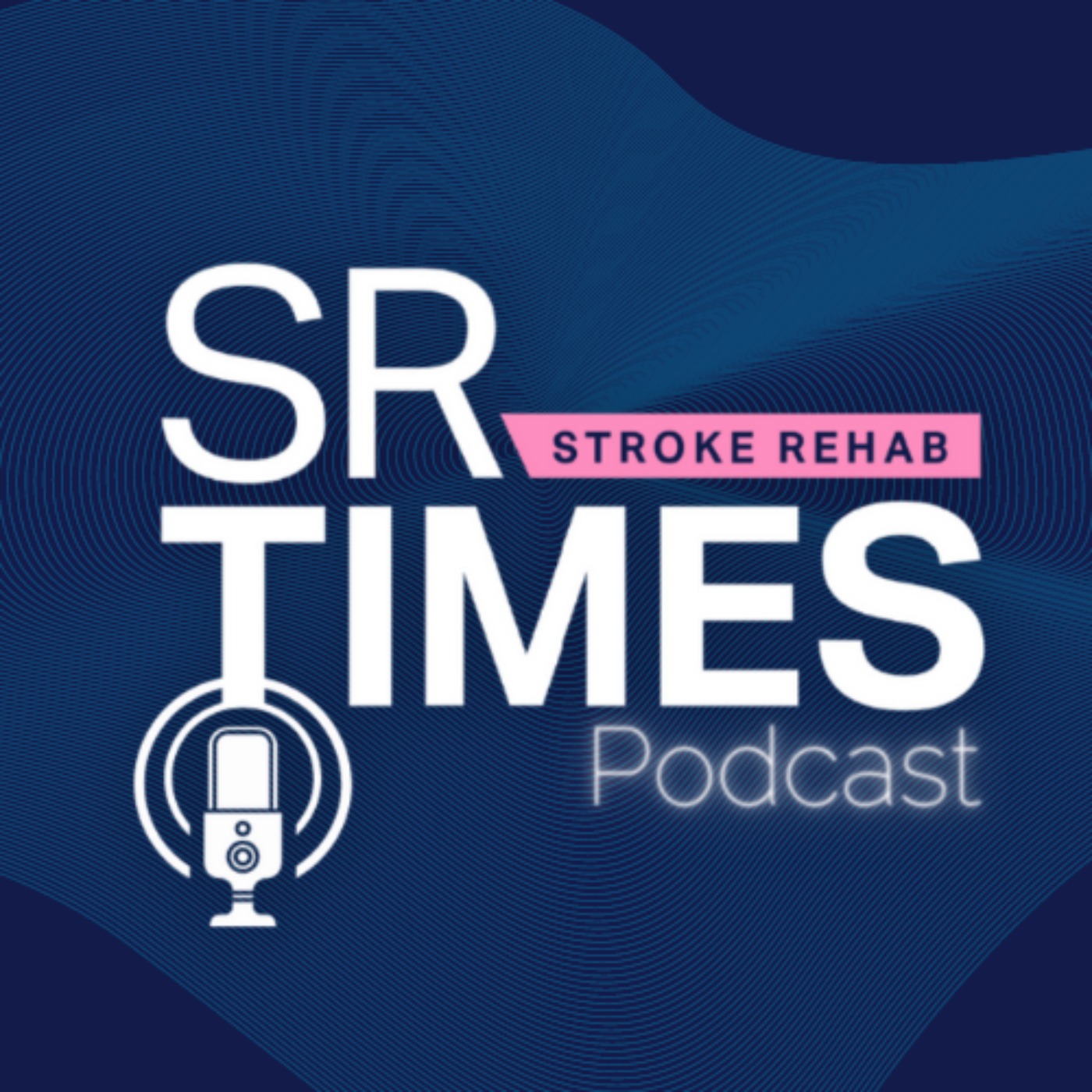 Stroke Rehab Times Podcast