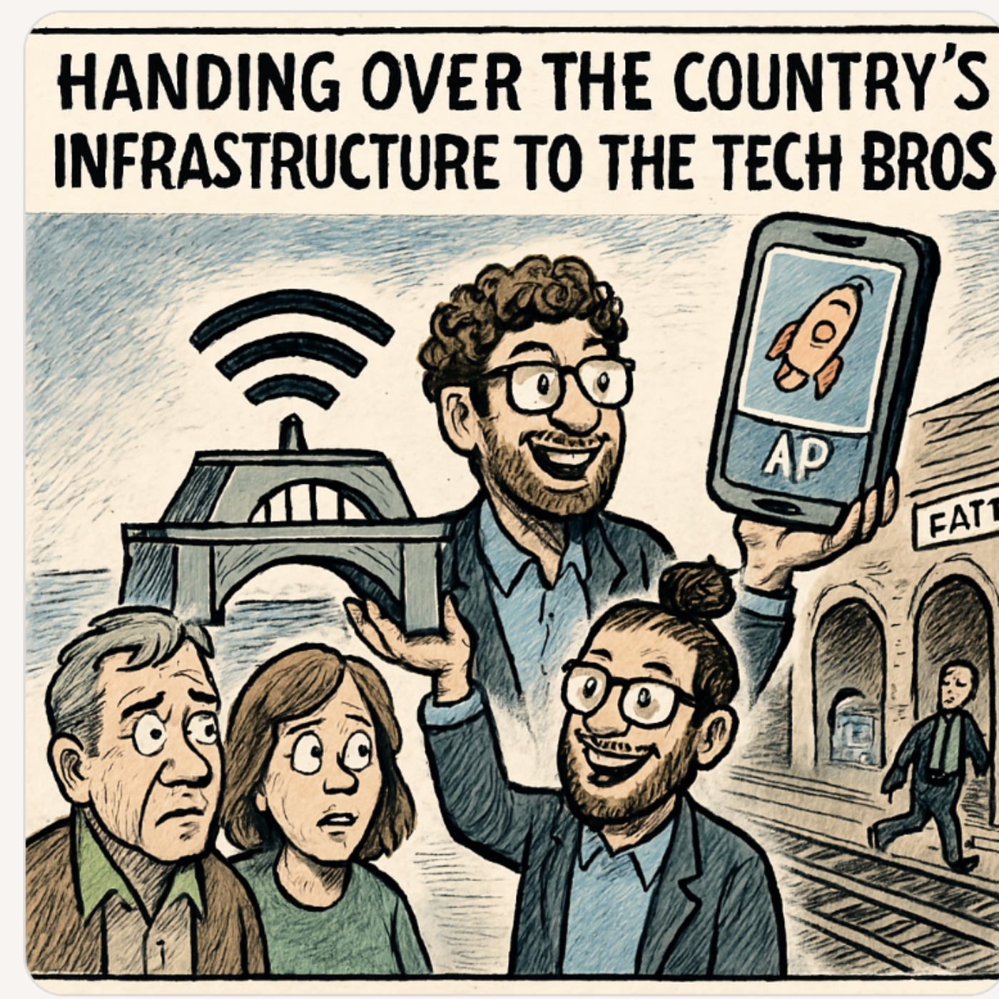 Don't hand the country's infrastructure to Musk. Or Bezos. Or any tech bro