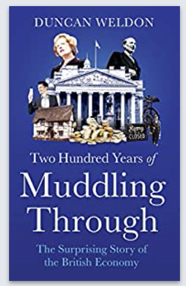 In conversation with journalist, author and broadcaster Duncan Weldon. '200 years of Muddling Through.' Why is the UK in its current state? Look at where it has come from. - podcast episode cover