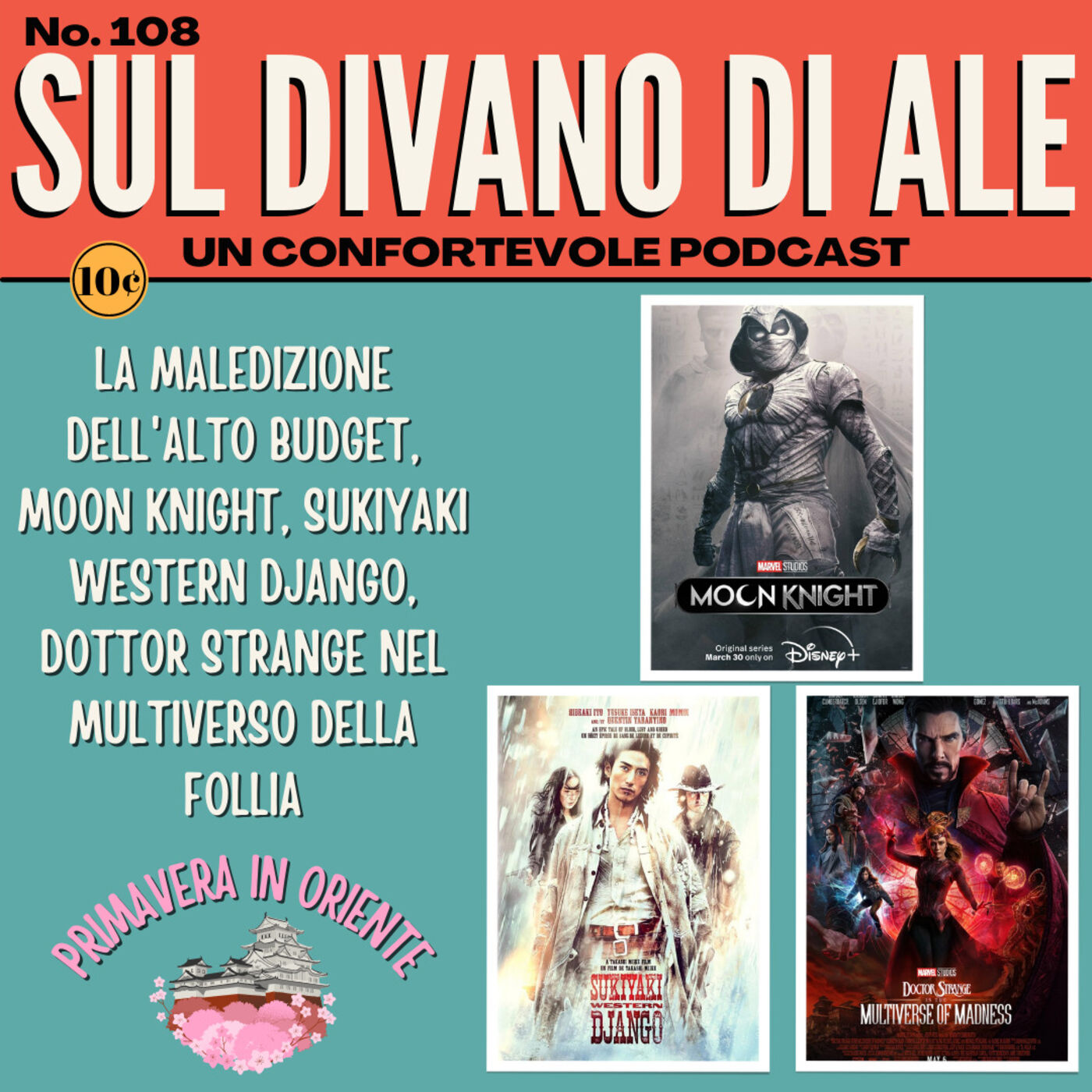 cover art for Ep 108 - La maledizione dell'alto budget, Moon Knight, Sukiyaki Western Django, Doctor Strange nel Multiverso della Follia