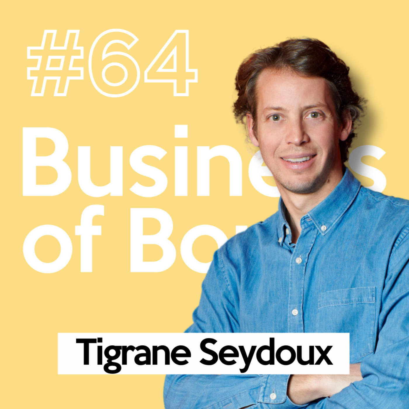 Tigrane Seydoux (Big Mamma) - Chapitre #1 | Les débuts d'un entrepreneur surdoué