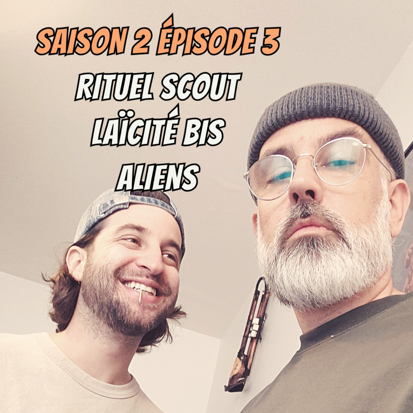 S02E03 – Rituel scout, Laïcité bis, Aliens