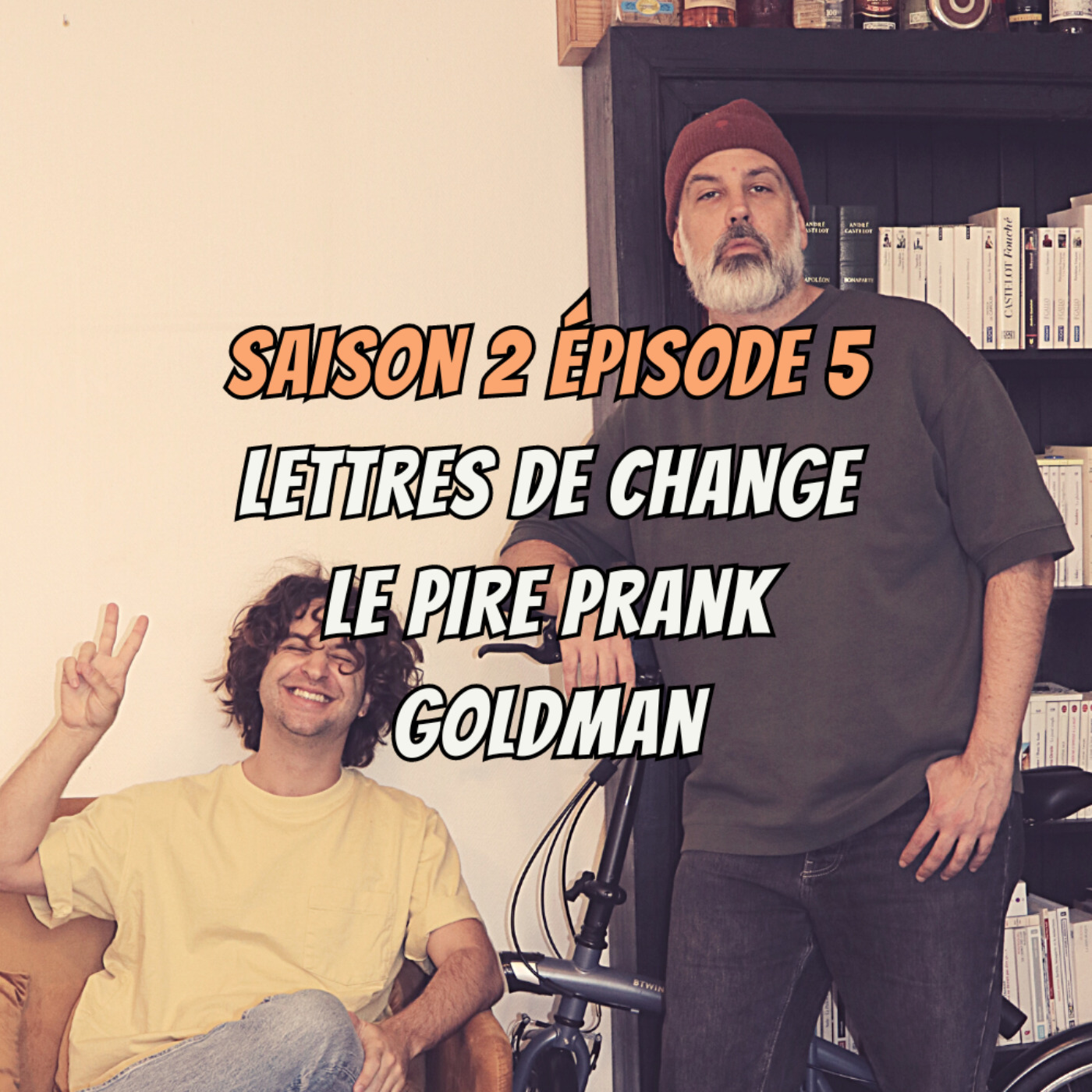 cover art for S02E05 - Lettres de change, Le pire prank, Goldman