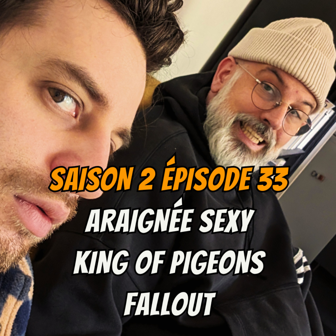 cover art for S02E33 - Araignée sexy, Alex & Pierre, King of pigeons
