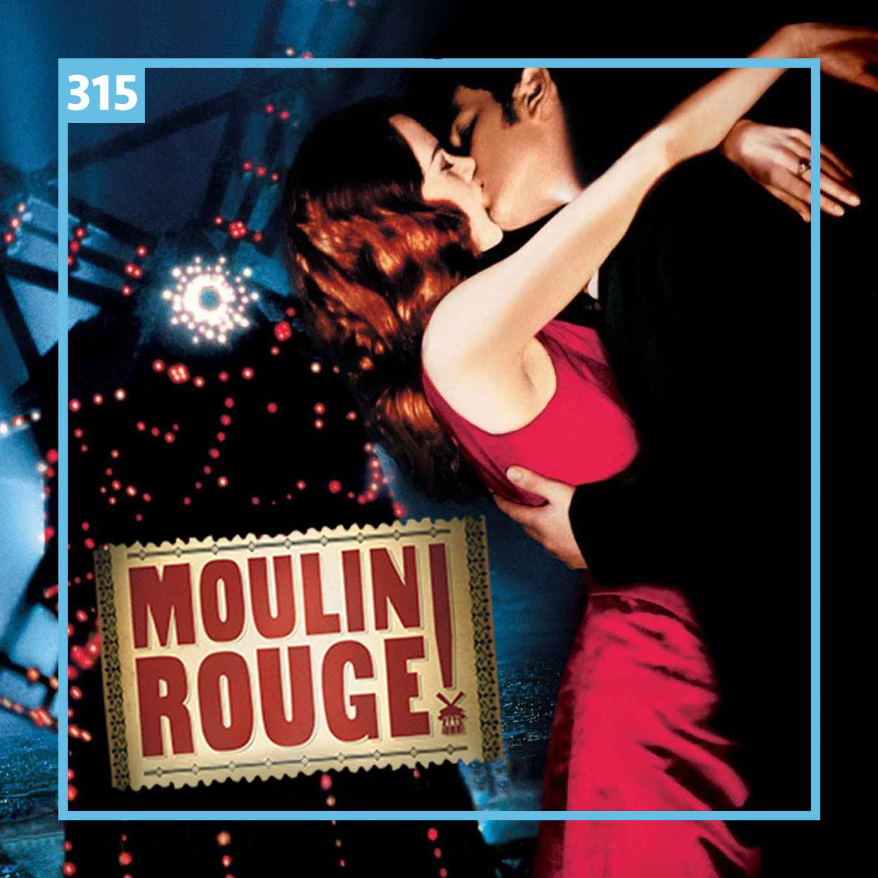 Moulin Rouge, 25º aniversario