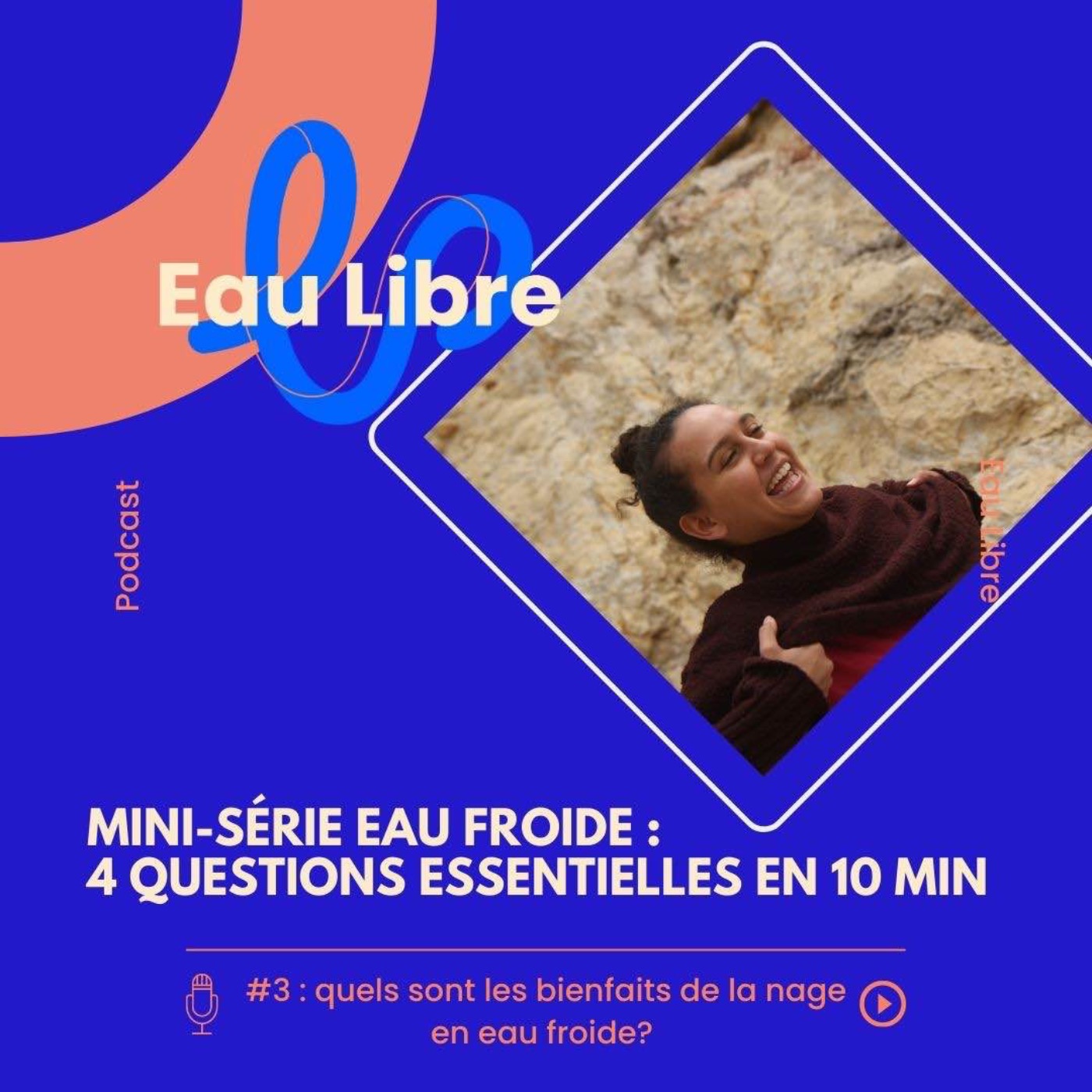 EAU LIBRE : le podcast dédié aux passionné(e)s d’aventure, d’eau libre et d’eau froide : portraits par Layer&Plouf.