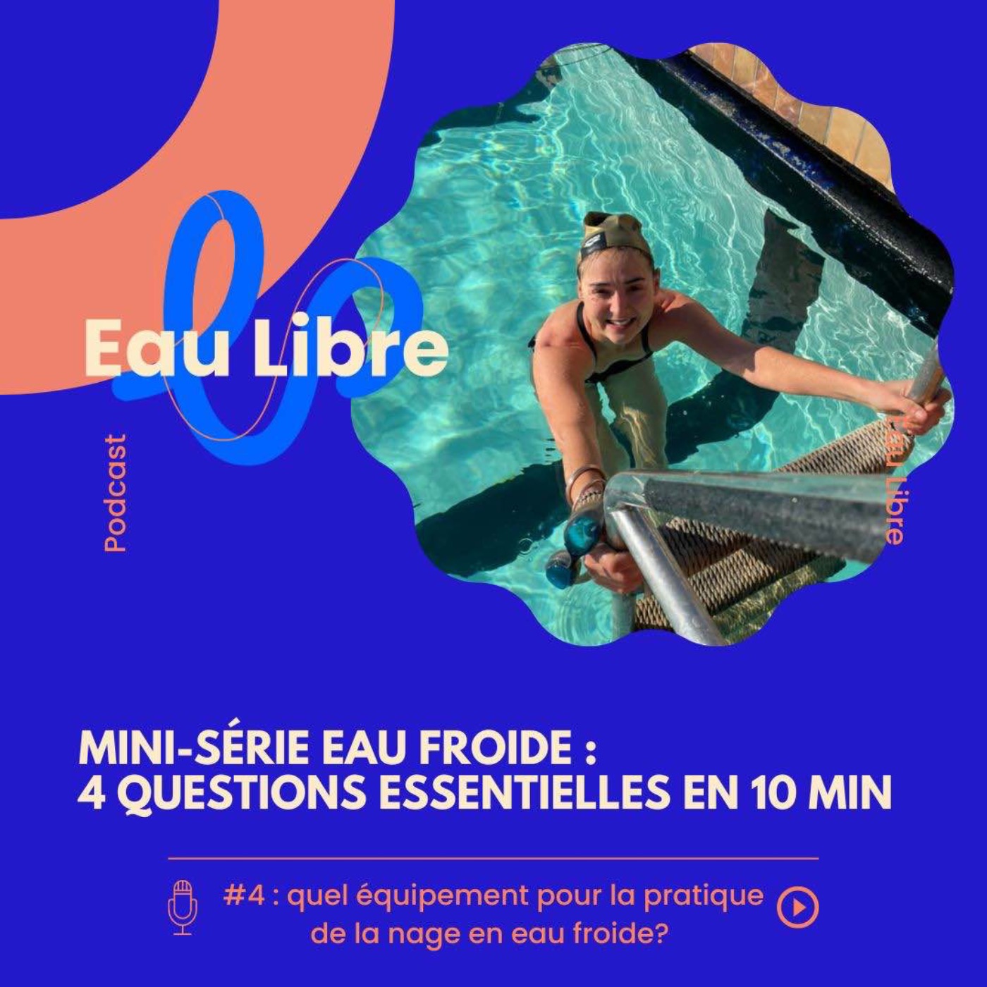 EAU LIBRE : le podcast dédié aux passionné(e)s d’aventure, d’eau libre et d’eau froide : portraits par Layer&Plouf.