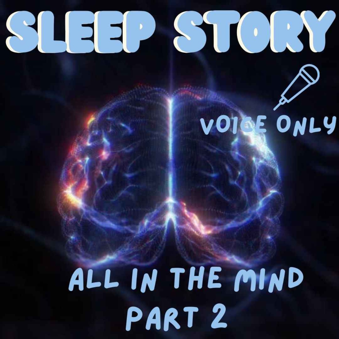 cover art for All In The Mind -   Sleep Story - Voice Only  🎤 -  Gene L. Henderson - Part 2 
