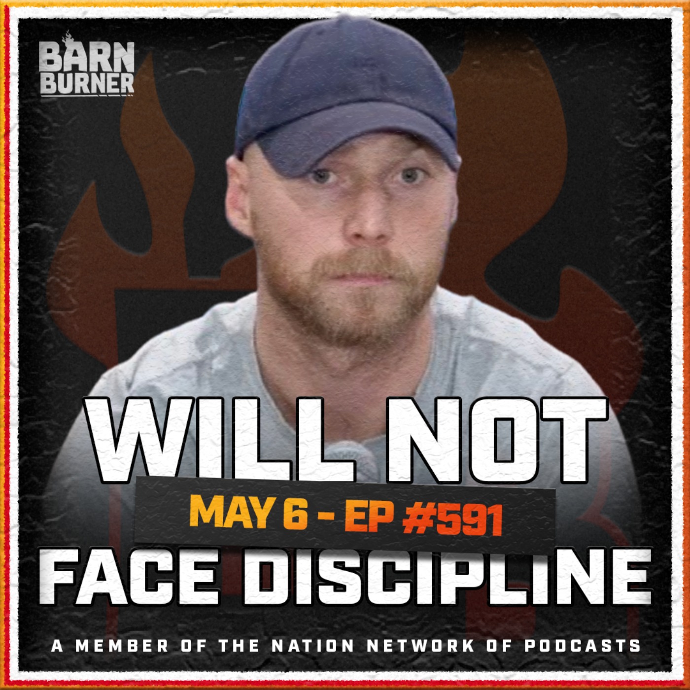 Will Not Face Discipline Ft. Matthew Barnaby | FN Barn Burner - May 6th, 2025