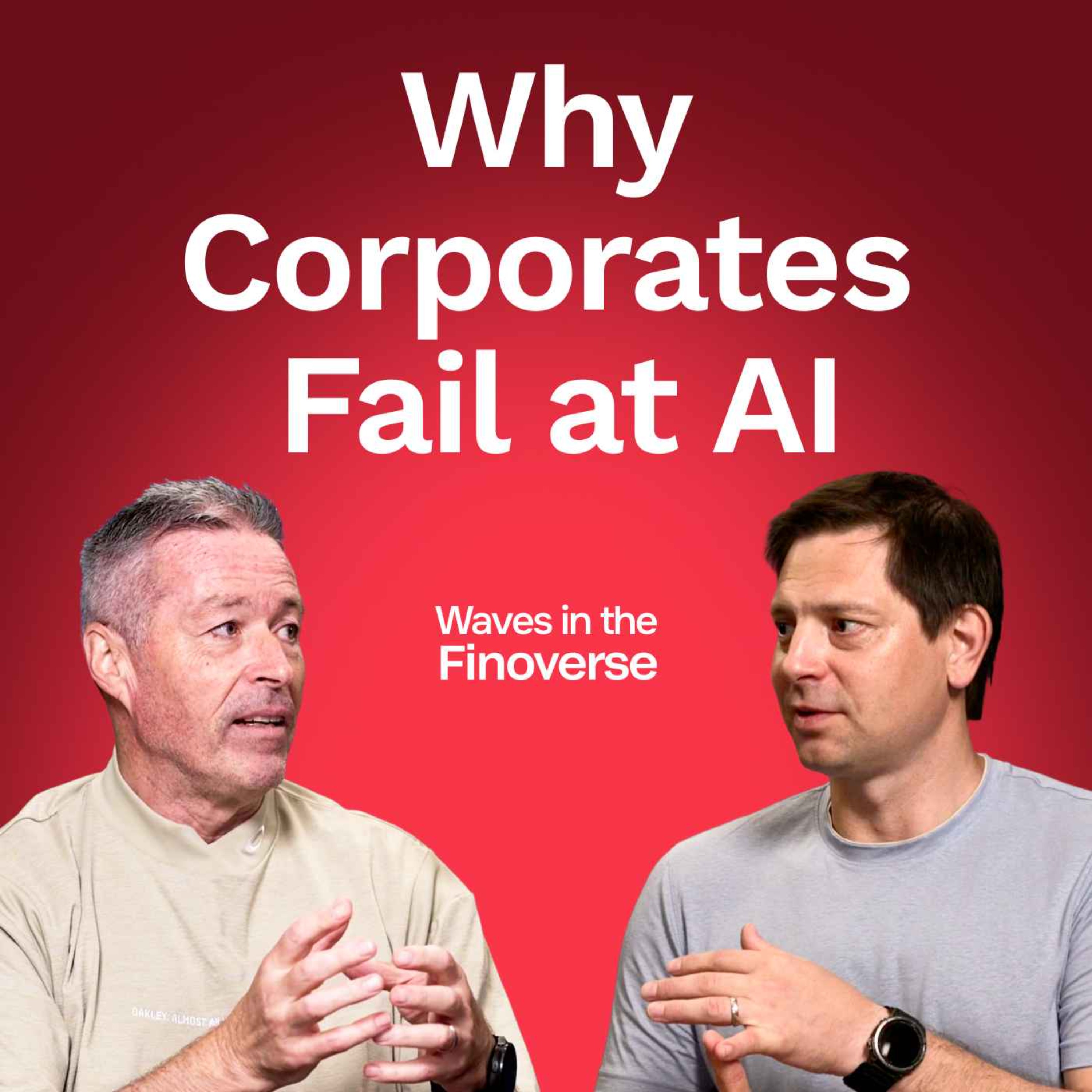 Why Corporates Fail at AI | Steve Monaghan, Executive Chairman, Human AI
