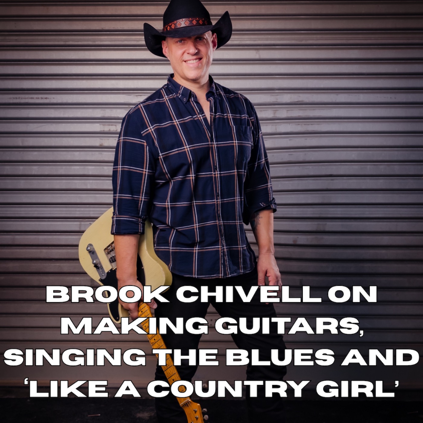 Brook Chivell on making guitars, singing the blues and ‘Like a Country Girl’