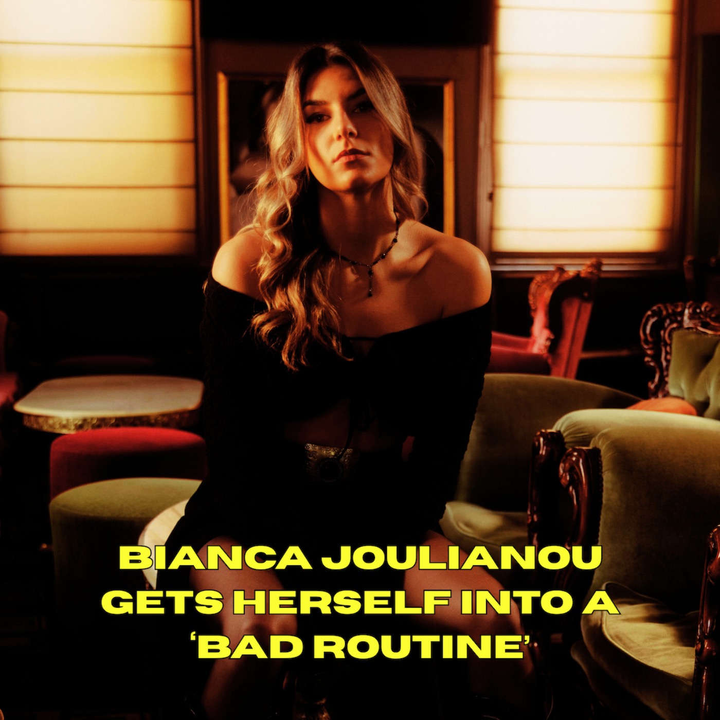 Bianca Joulianou gets herself into a ‘Bad Routine’