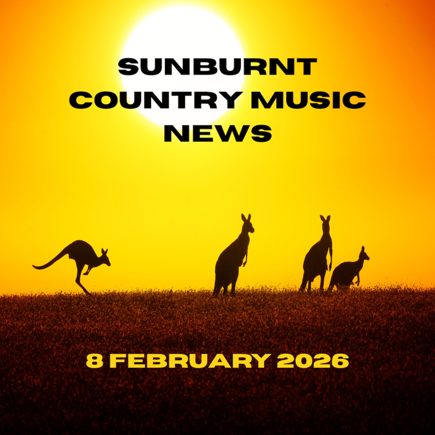 Sunburnt Country Music news - 8 February 2026