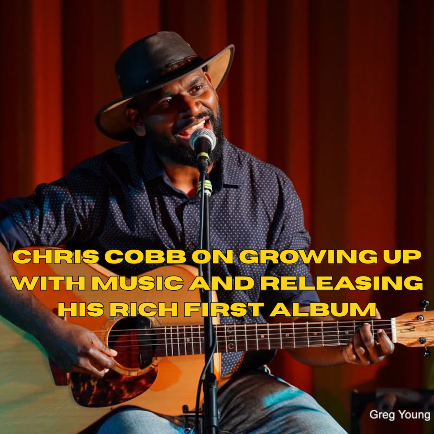 Chris Cobb on growing up with music and releasing his rich first album episode artwork