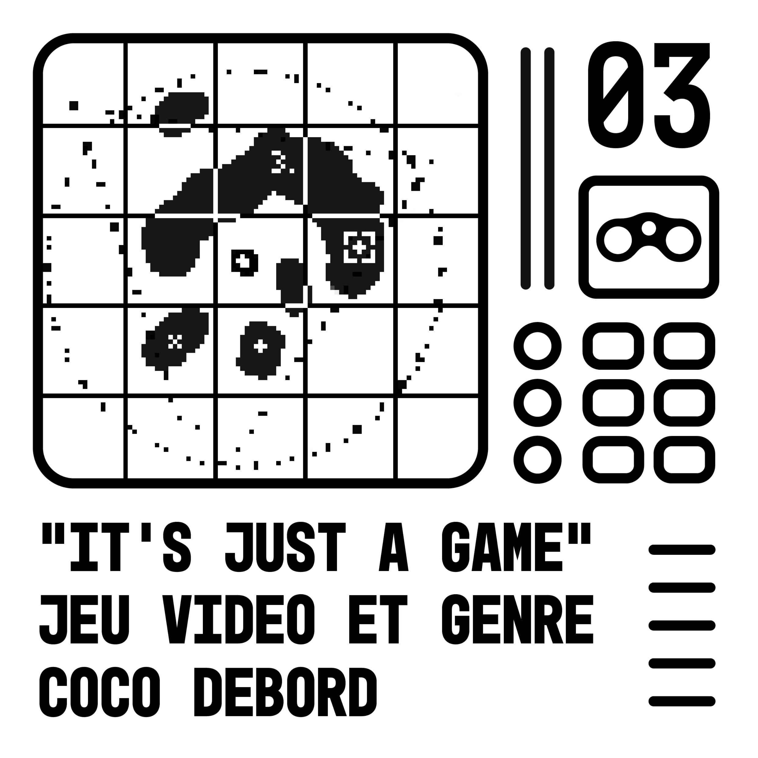 cover art for "It's just a game" jeu vidéo et genre - Coco Debord