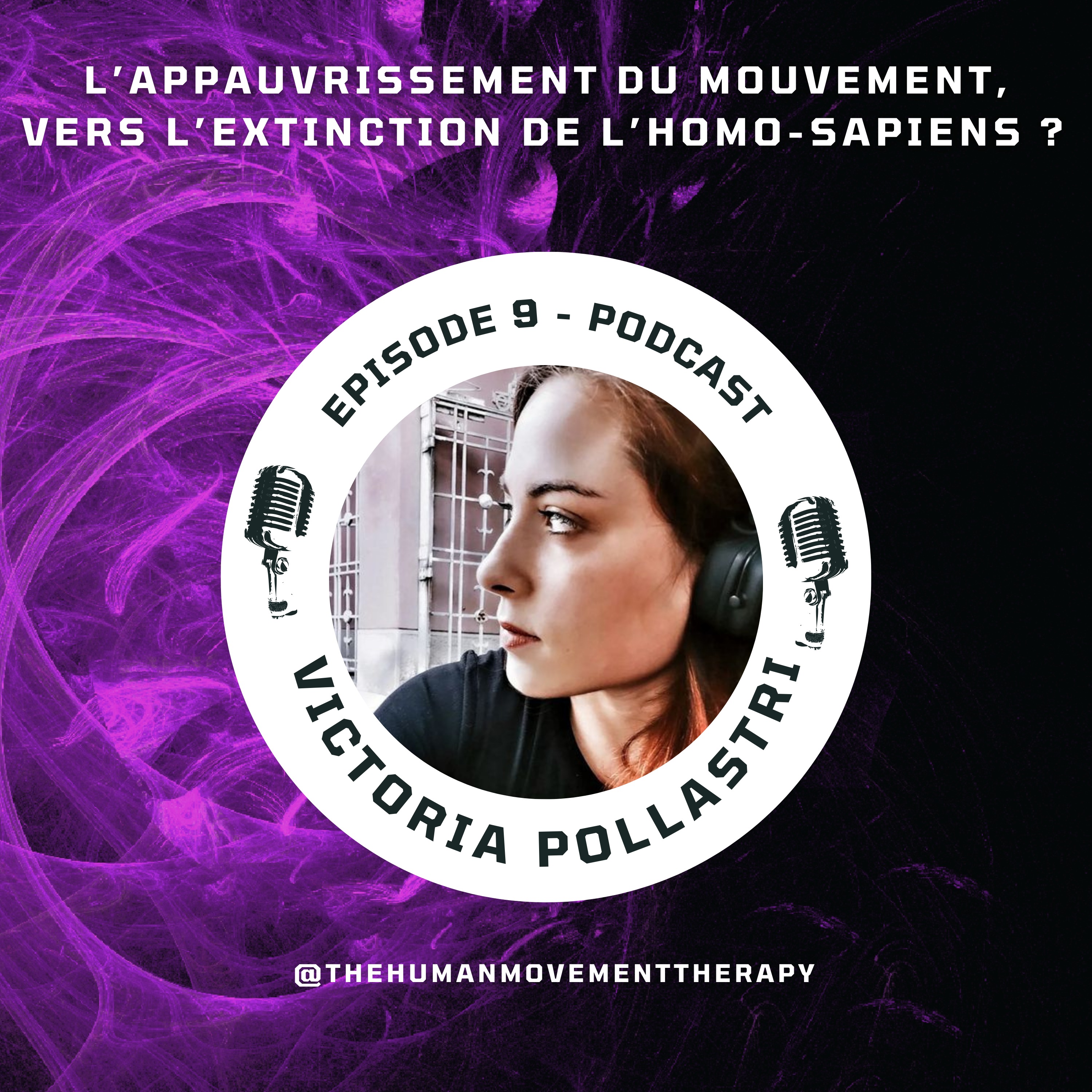 The Human Movement Therapy - Victoria  Anaïs Pollastri - Podcast